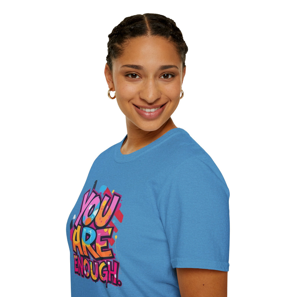 You Matter, You Are Enough T-shirt