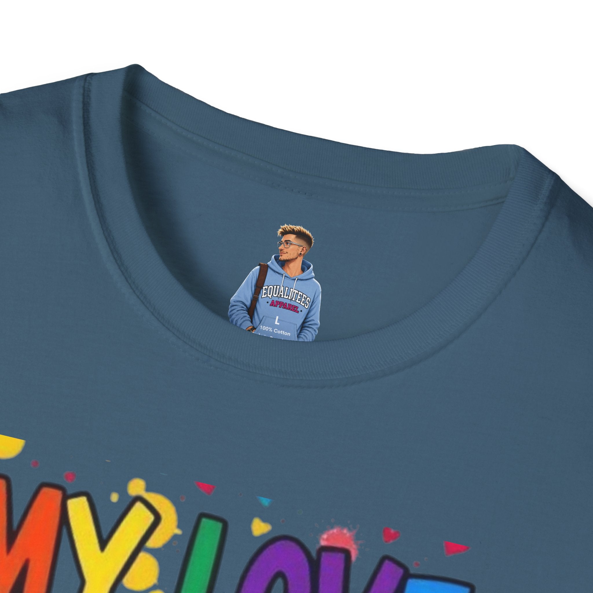 My Love is No Different Than Yours Pride Unisex T-Shirt
