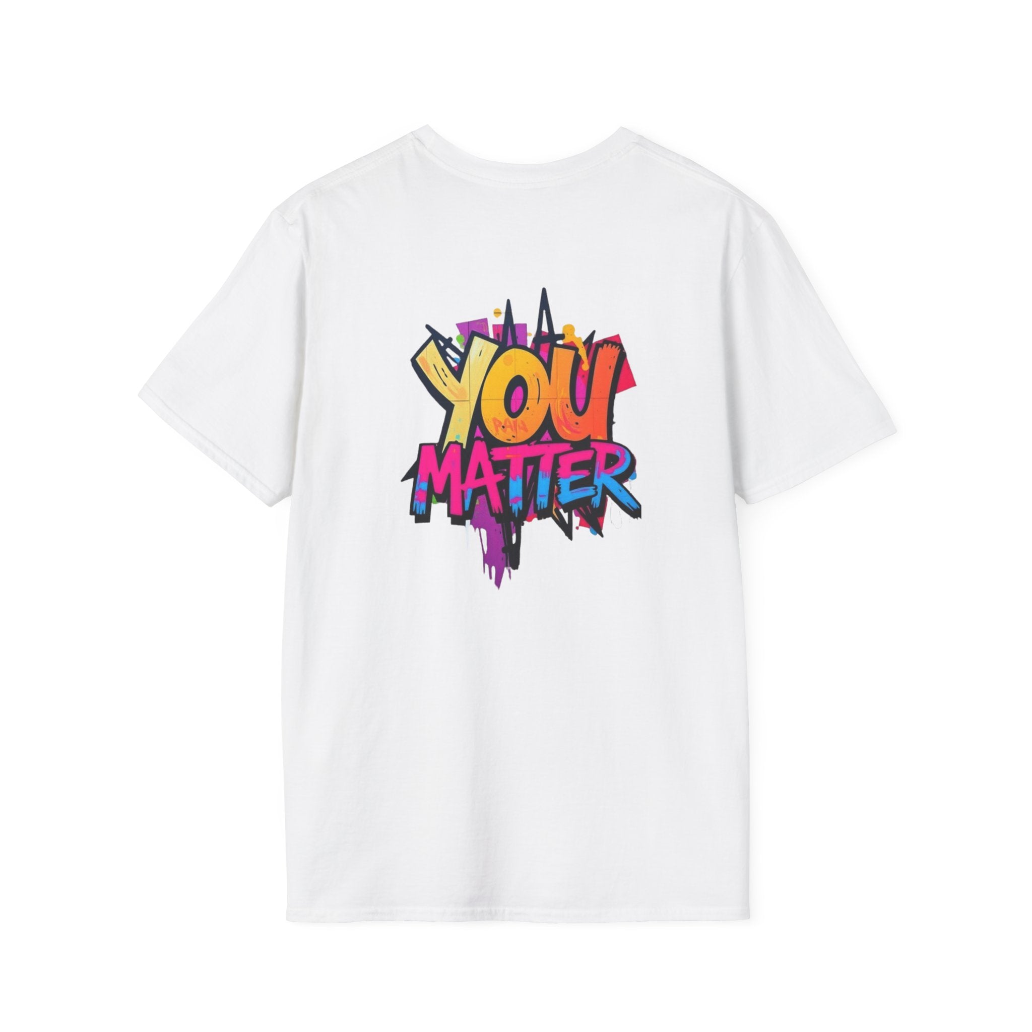 You Matter, You Are Enough T-shirt