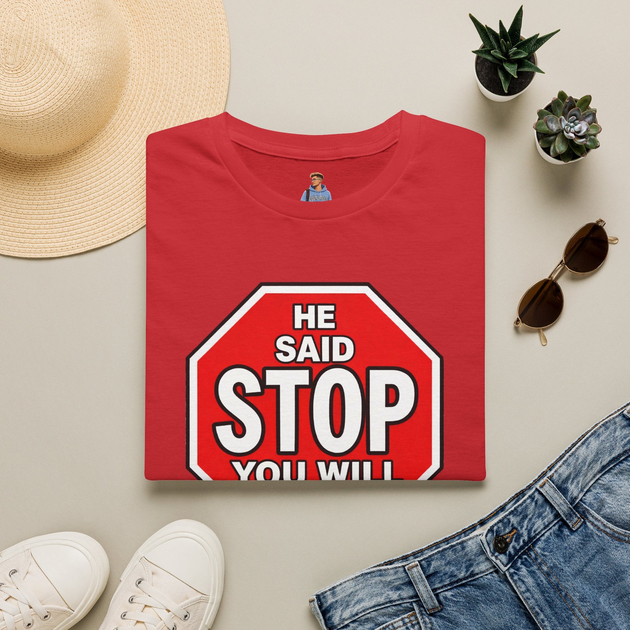 He Said Stop T-Shirt - Consent Awareness