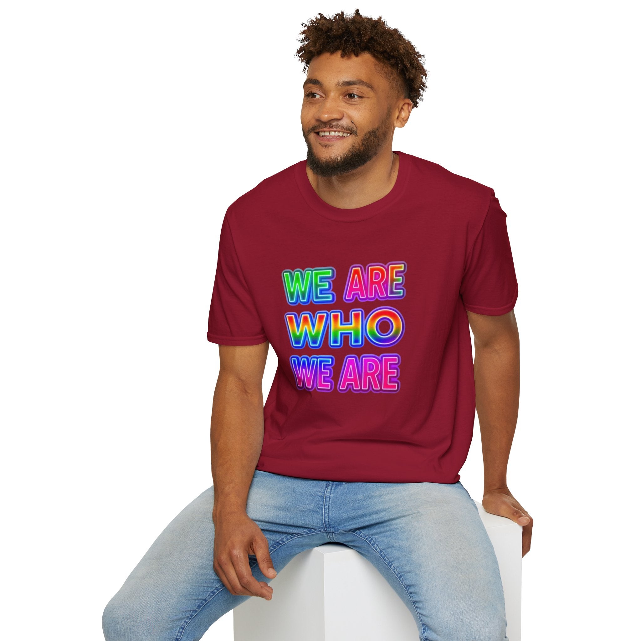 Pride Statement T-Shirt - 'We Are Who We Are' - Unisex Softstyle Tee for Self-Expression