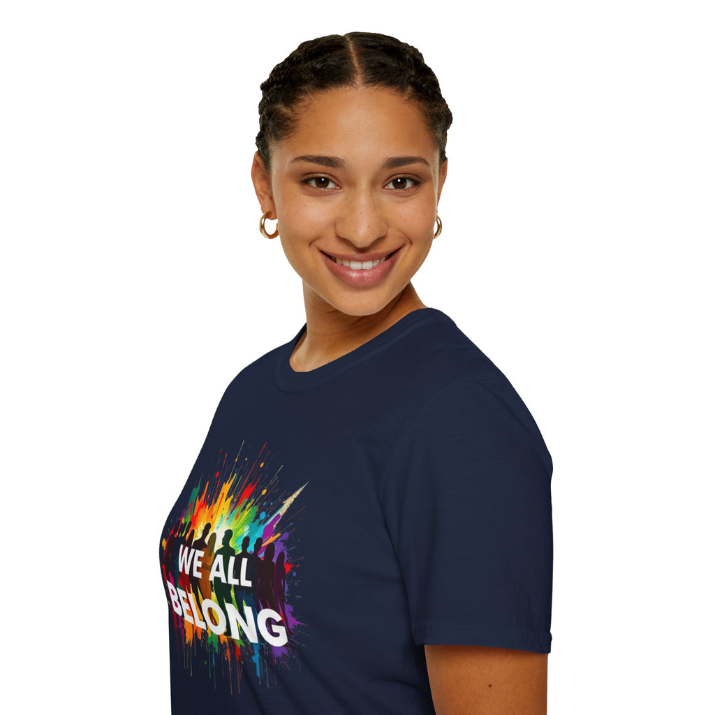 We All Belong Unisex Softstyle T-Shirt - Colorful Pride Tee