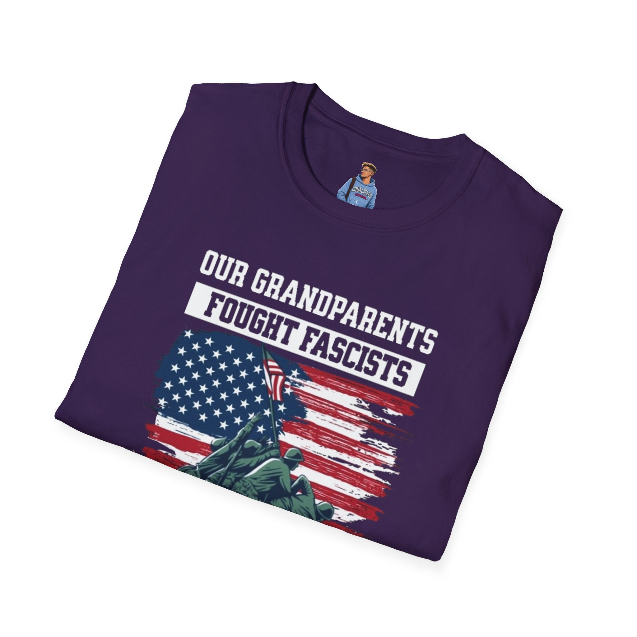 Unisex Softstyle T-Shirt: 'Our Grandparents Fought Fascists' Patriotic Tee