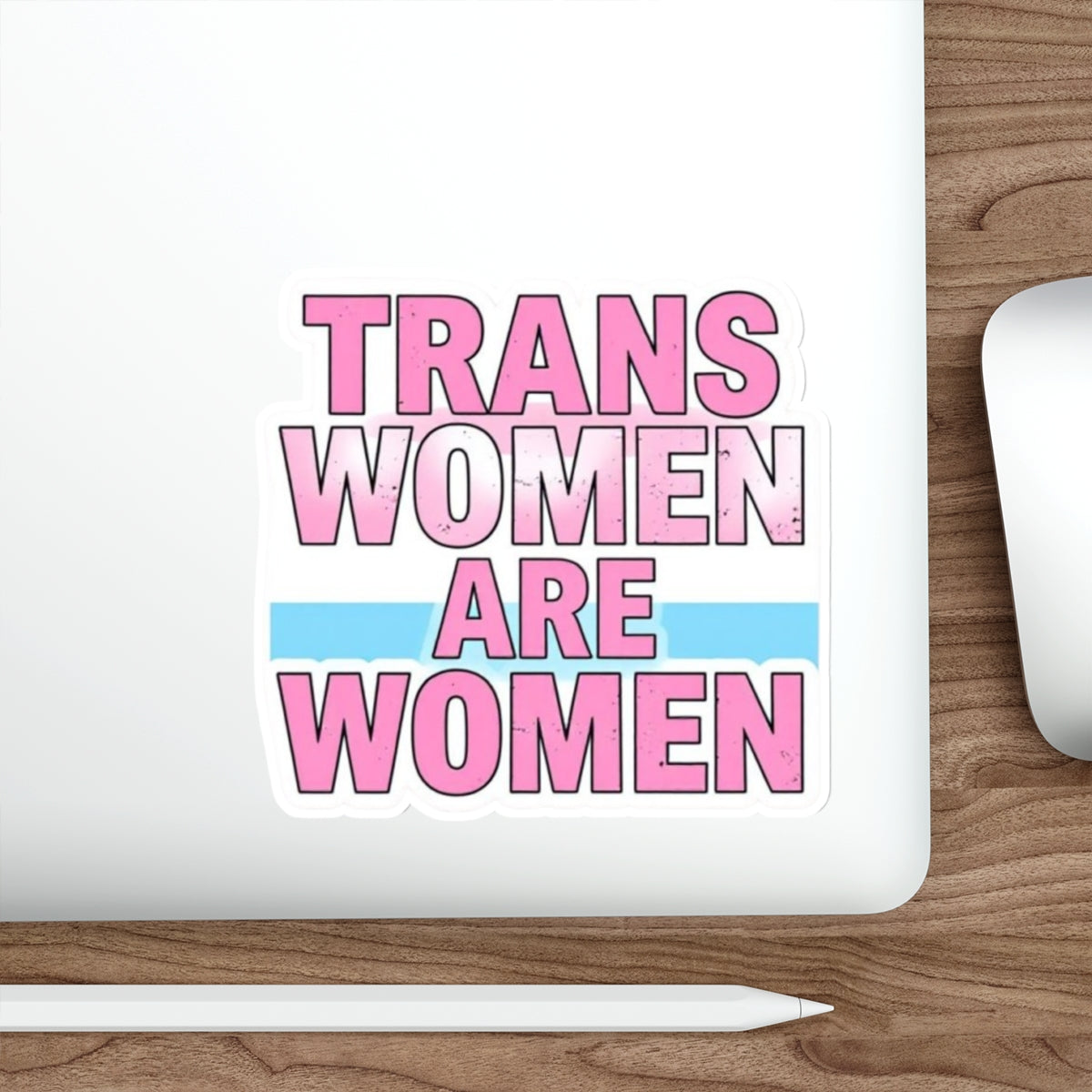 TRANS WOMEN ARE WOMEN Sticker - EqualiTees.Me