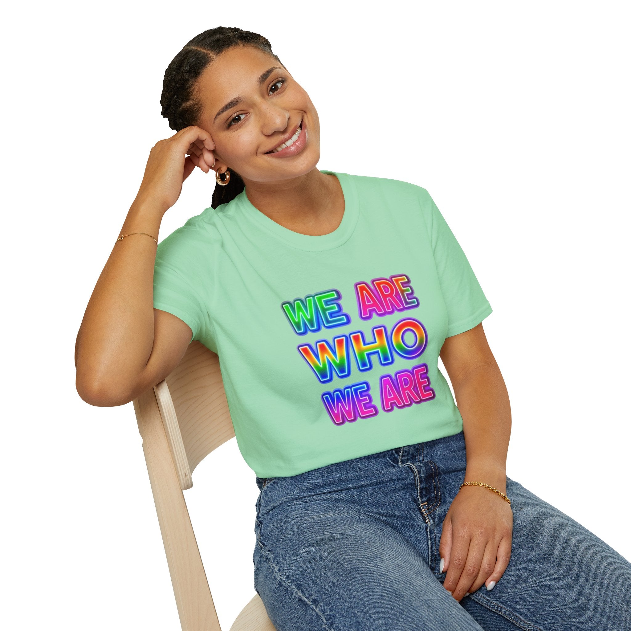 Pride Statement T-Shirt - 'We Are Who We Are' - Unisex Softstyle Tee for Self-Expression
