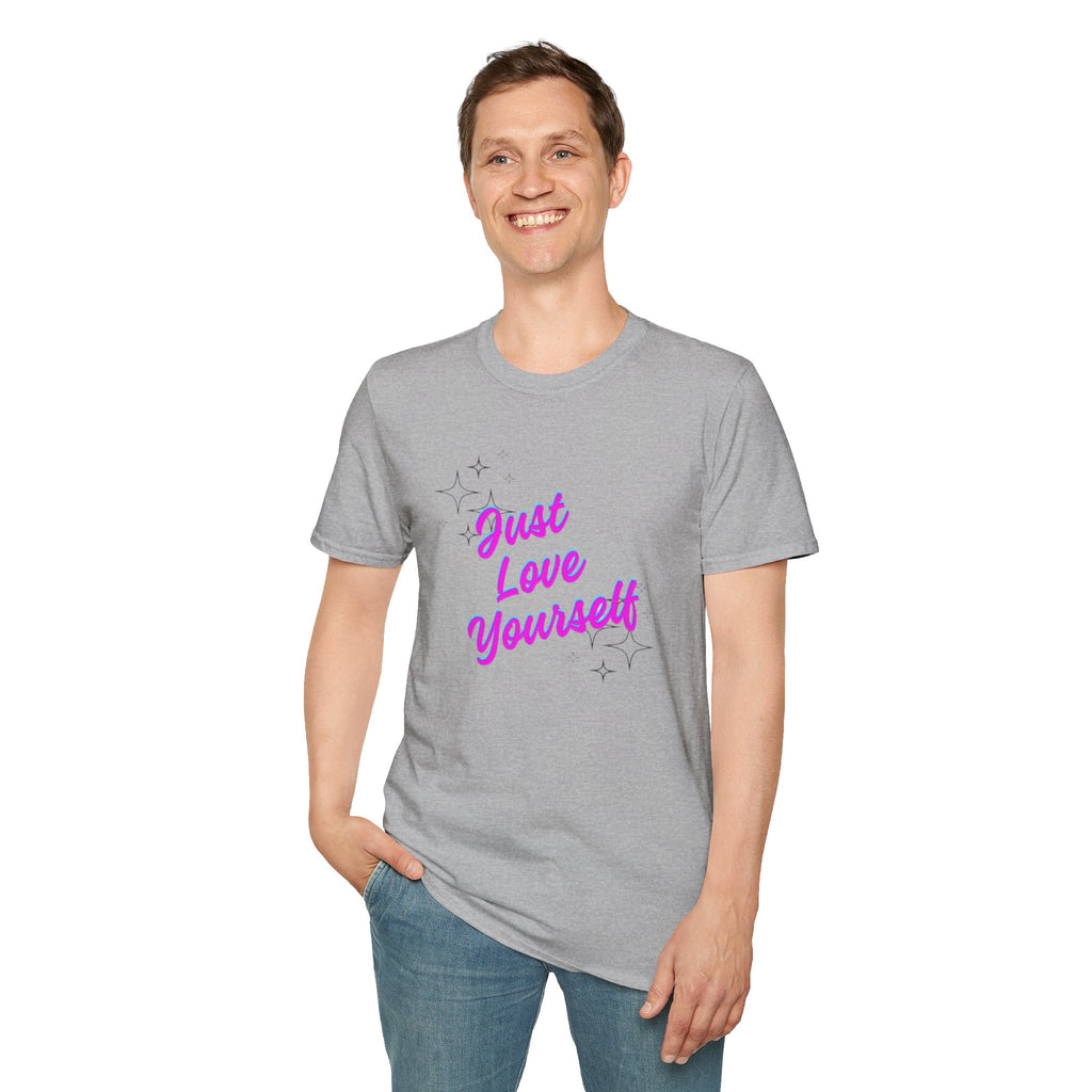Camiseta unisex de estilo suave "Just Love Yourself": camiseta motivacional para el amor propio