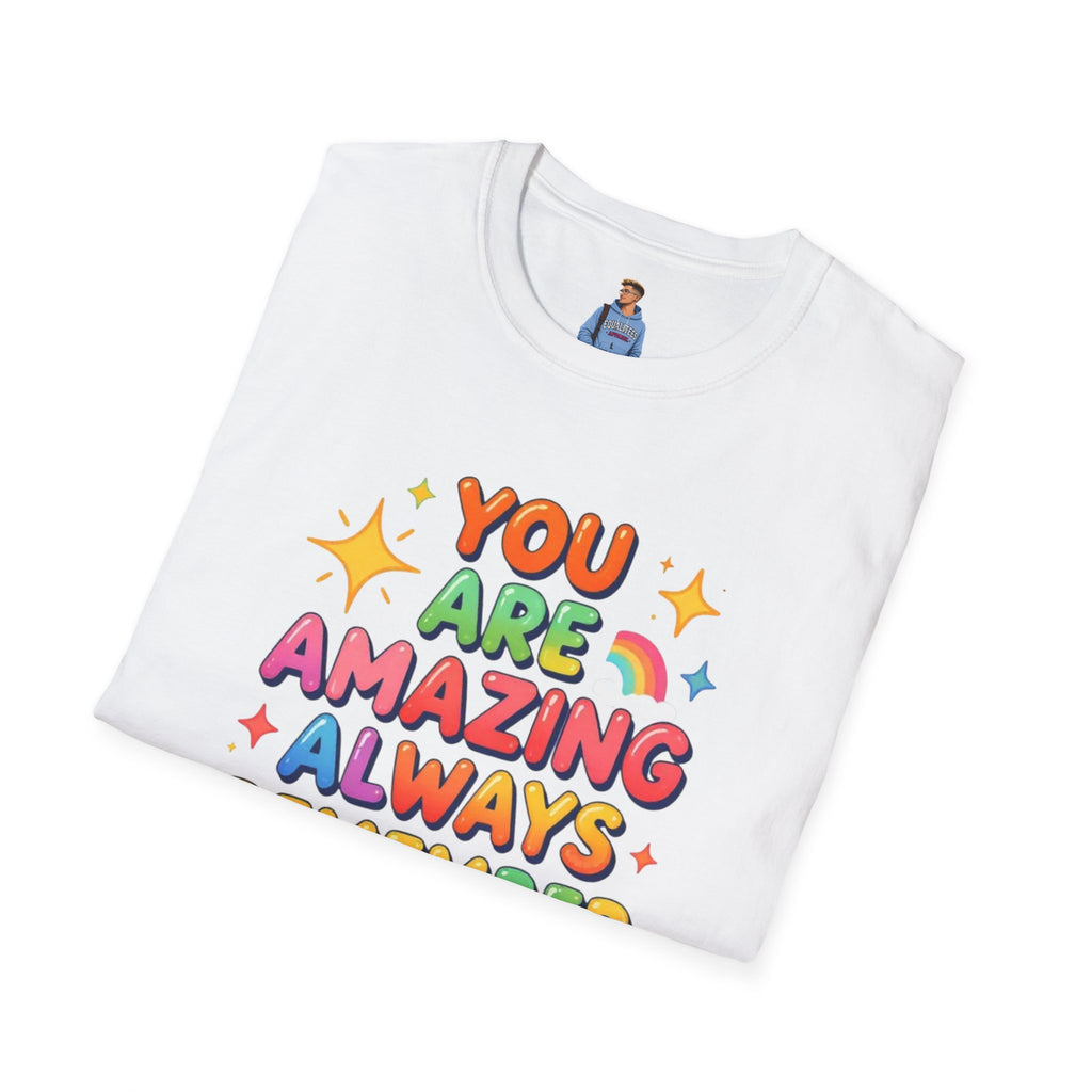 You Are Amazing T-Shirt — Colorful Inspirational Graphic Tee