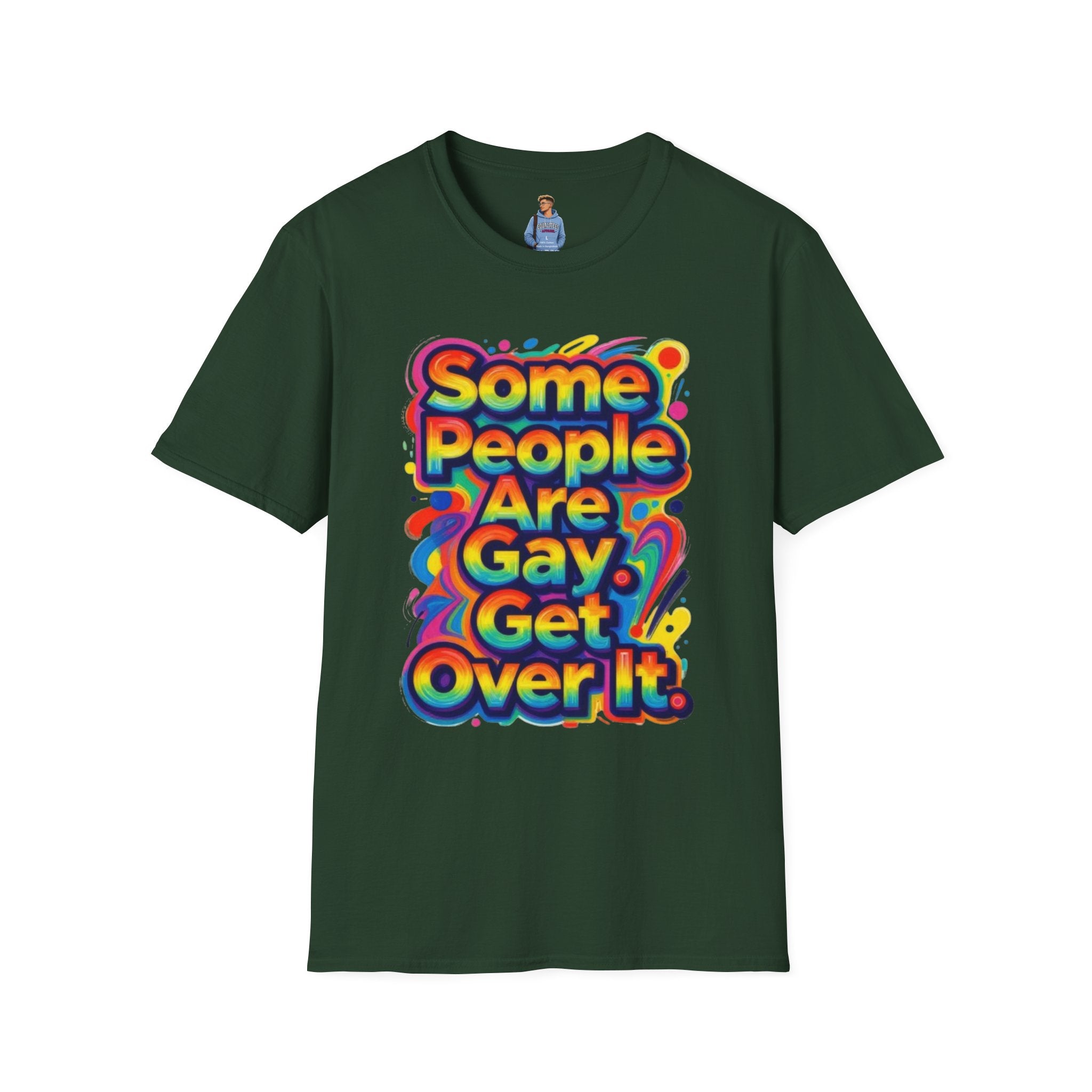 Some People Are Gay Get Over It T-Shirt — Rainbow Pride Statement Tee