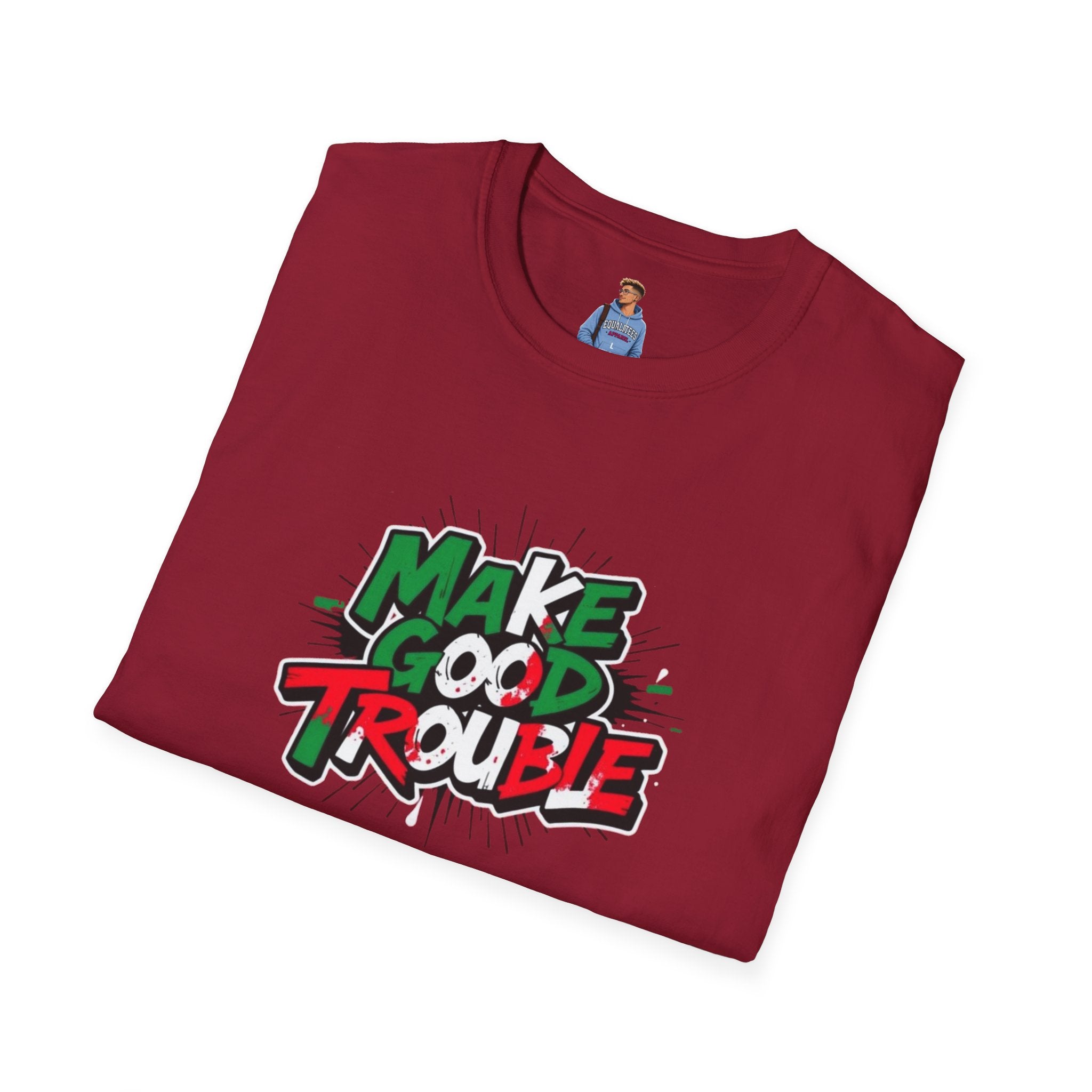 Camiseta unisex de estilo suave Make Good Trouble | Divertida camiseta gráfica para activistas y creadores de tendencias