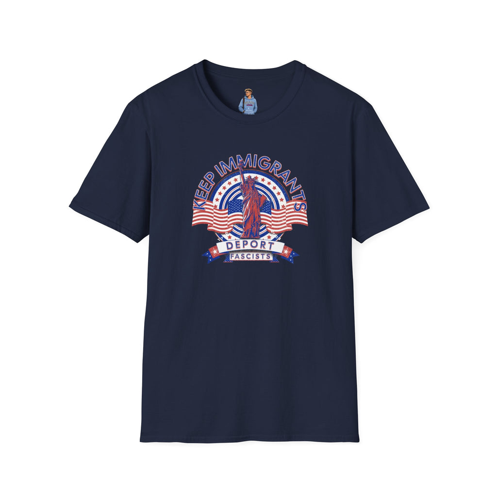 Camiseta unisex Patriota estadounidense: Mantengamos a los inmigrantes y deportemos a los fascistas: celebremos la libertad y la diversidad