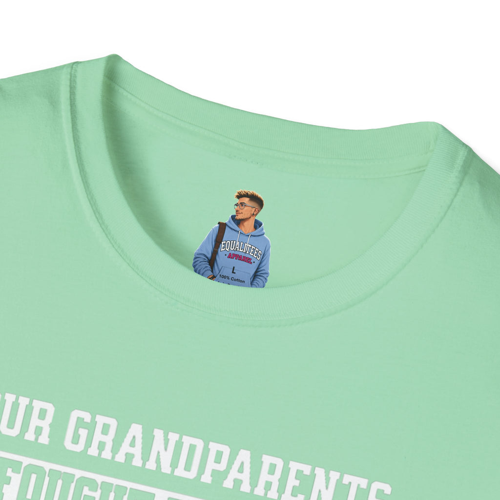 Unisex Softstyle T-Shirt: 'Our Grandparents Fought Fascists' Patriotic Tee