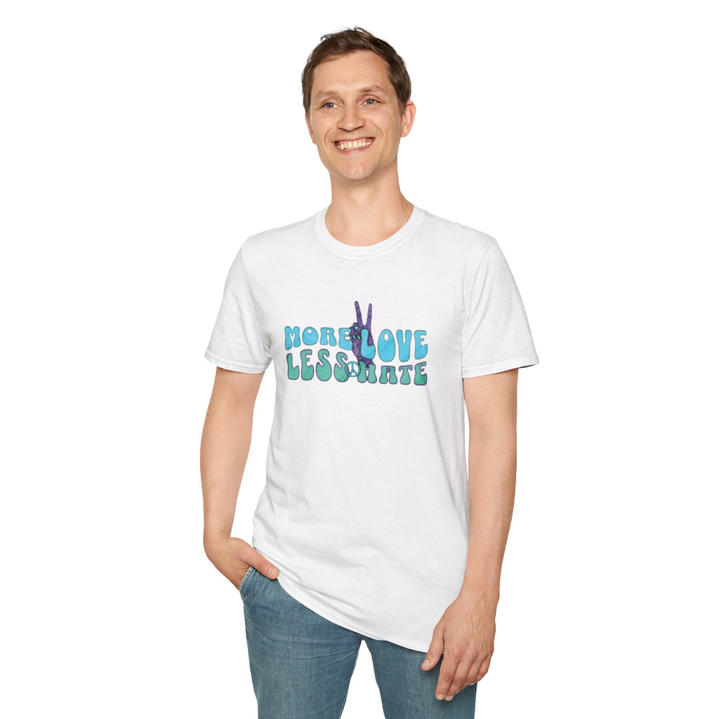 More Love Less Hate T-Shirt