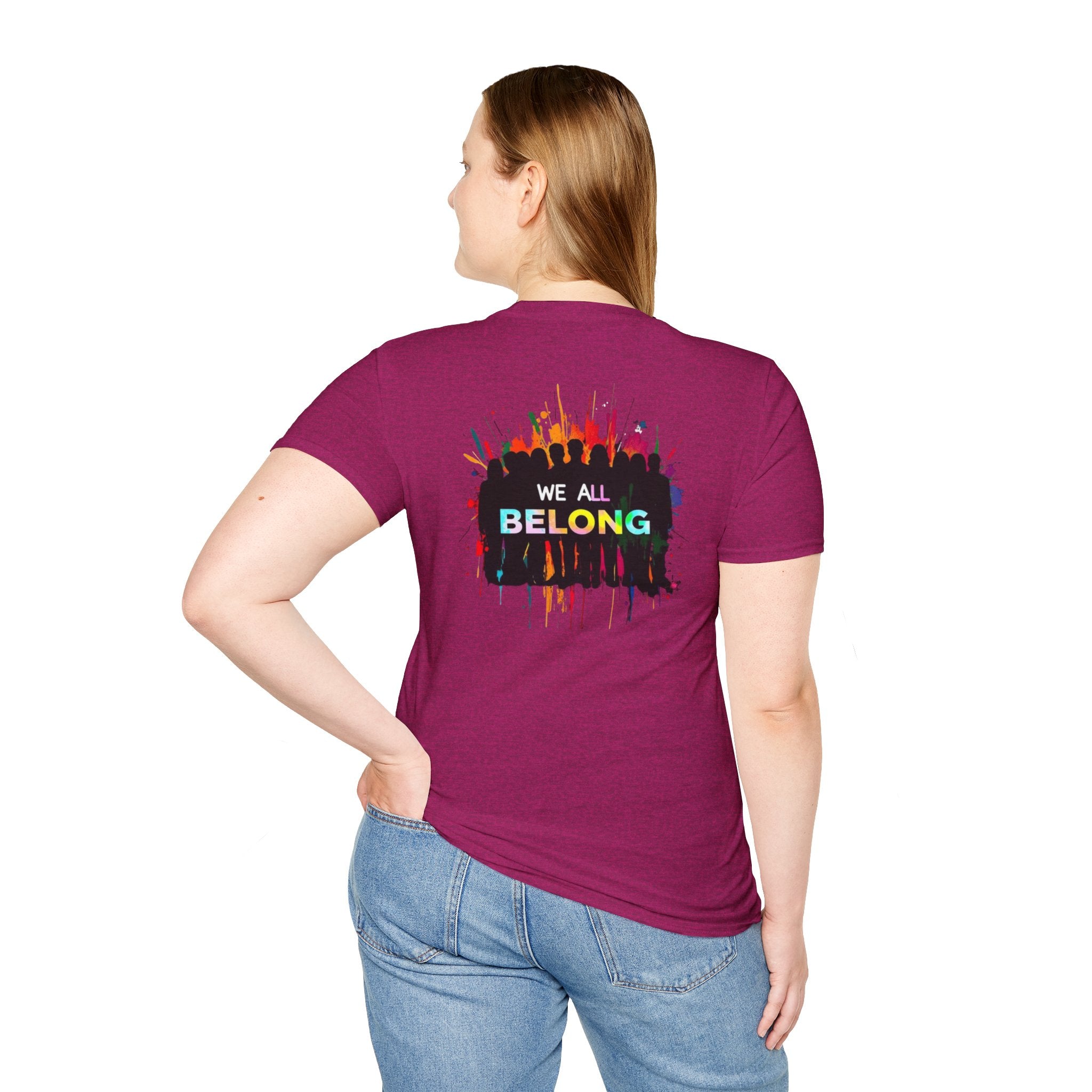 LGBTQ+ Pride Unisex T-Shirt - "Hate Never Made Anyone Less Queer" & "We All Belong" Design