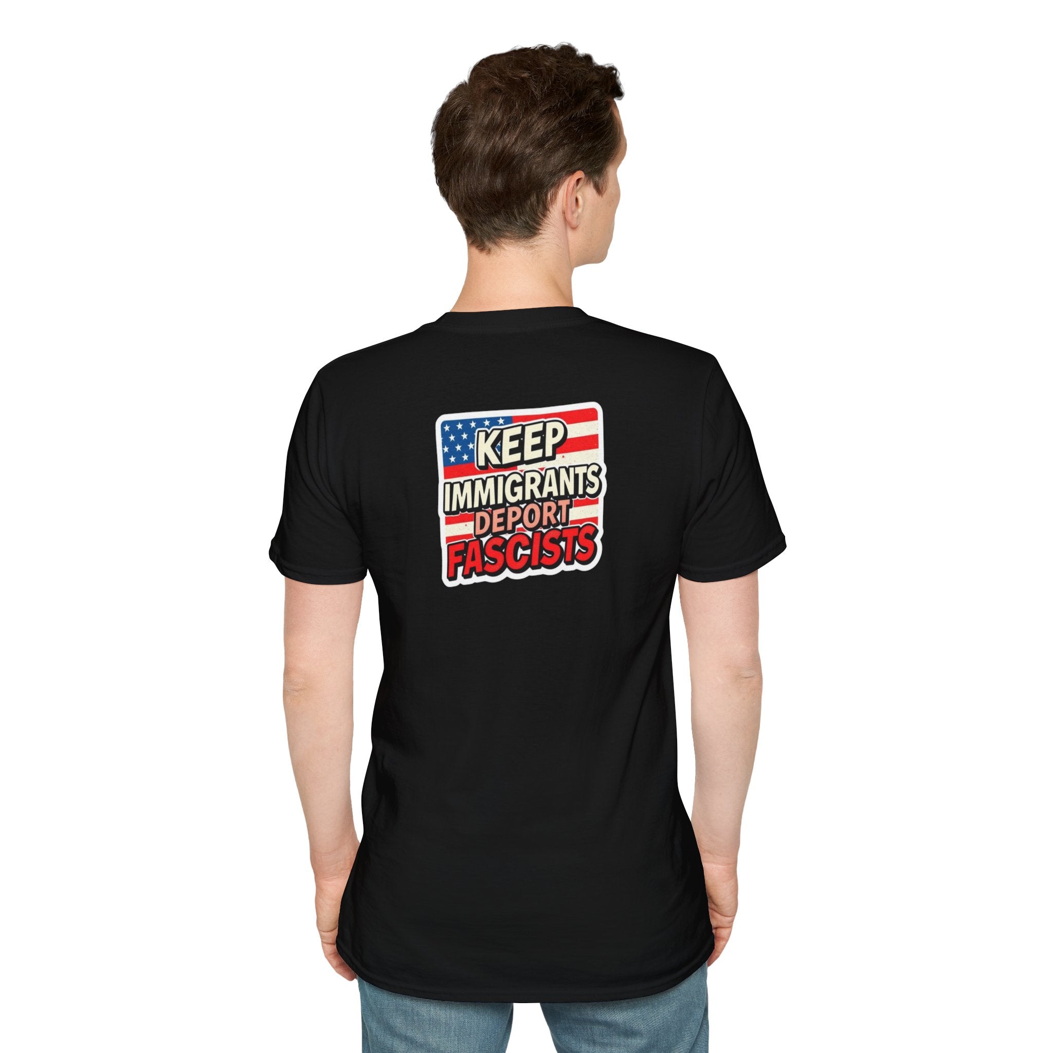 Keep Immigrants Deport Fascists Unisex Softstyle T-Shirt