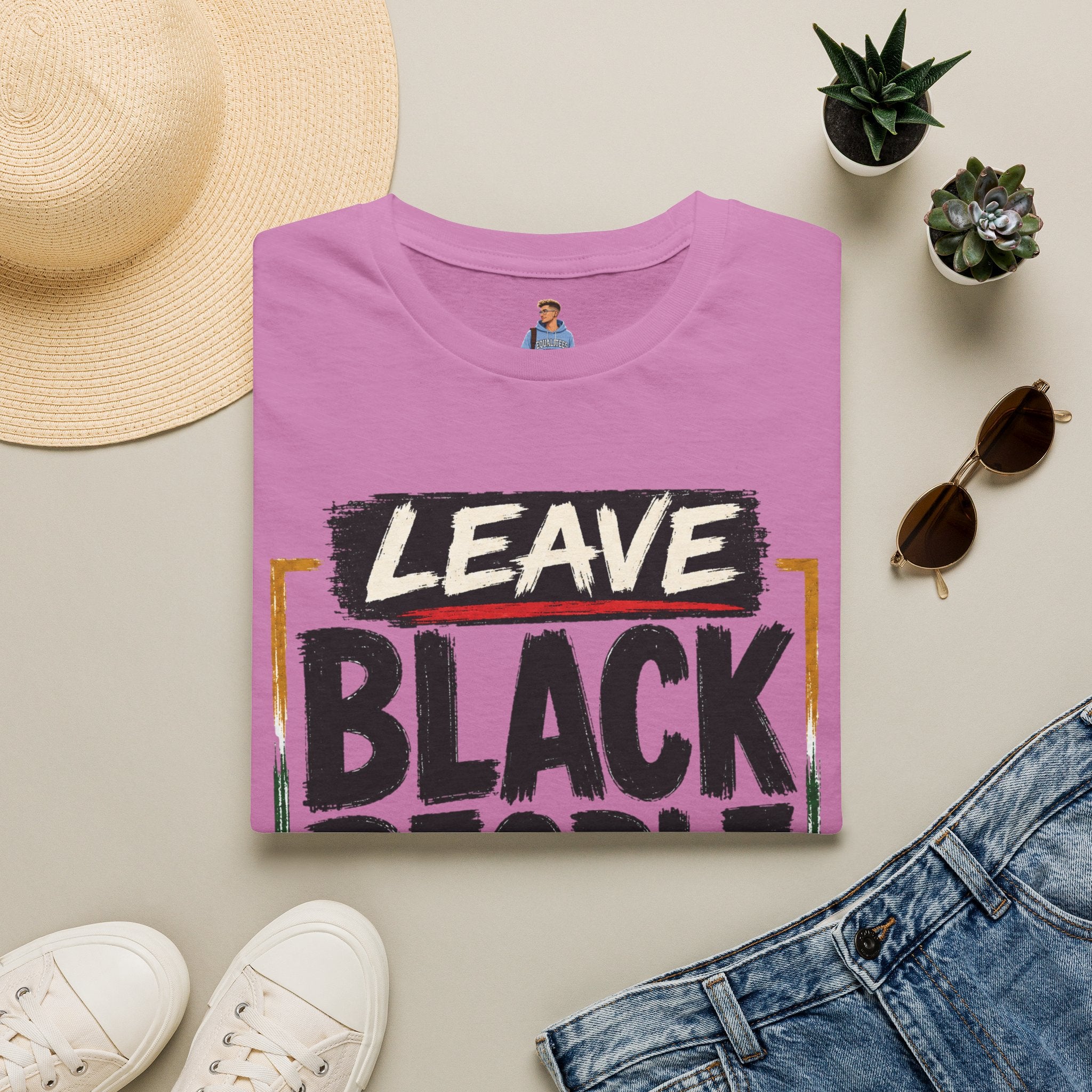 T-Shirt — "Leave Black People Alone" Social Justice Statement Tee