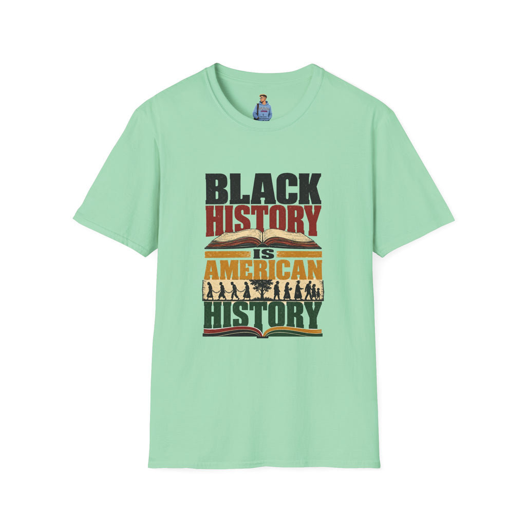 Black History Is American History T-Shirt
