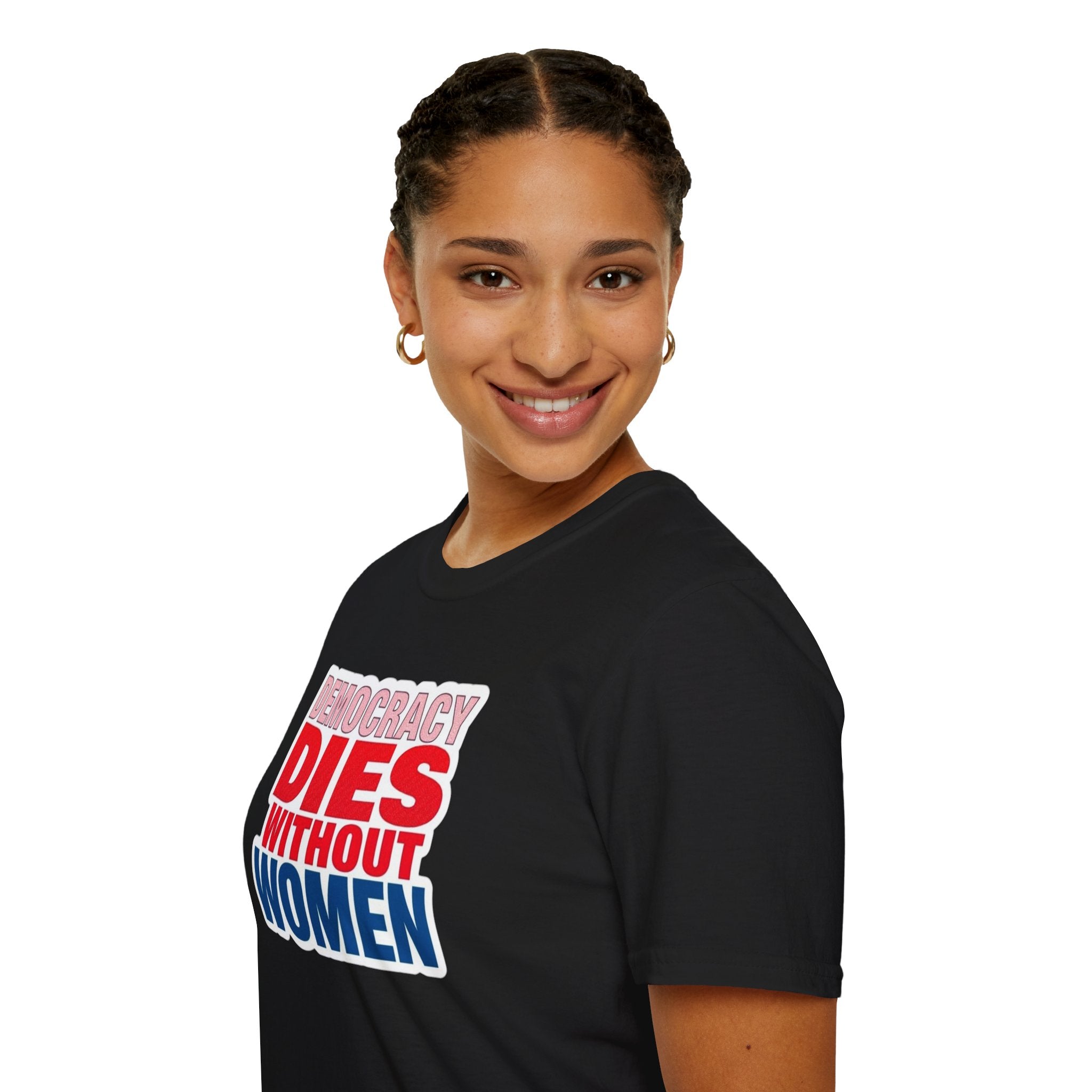 Democracy Dies Without Women Unisex Softstyle T-Shirt