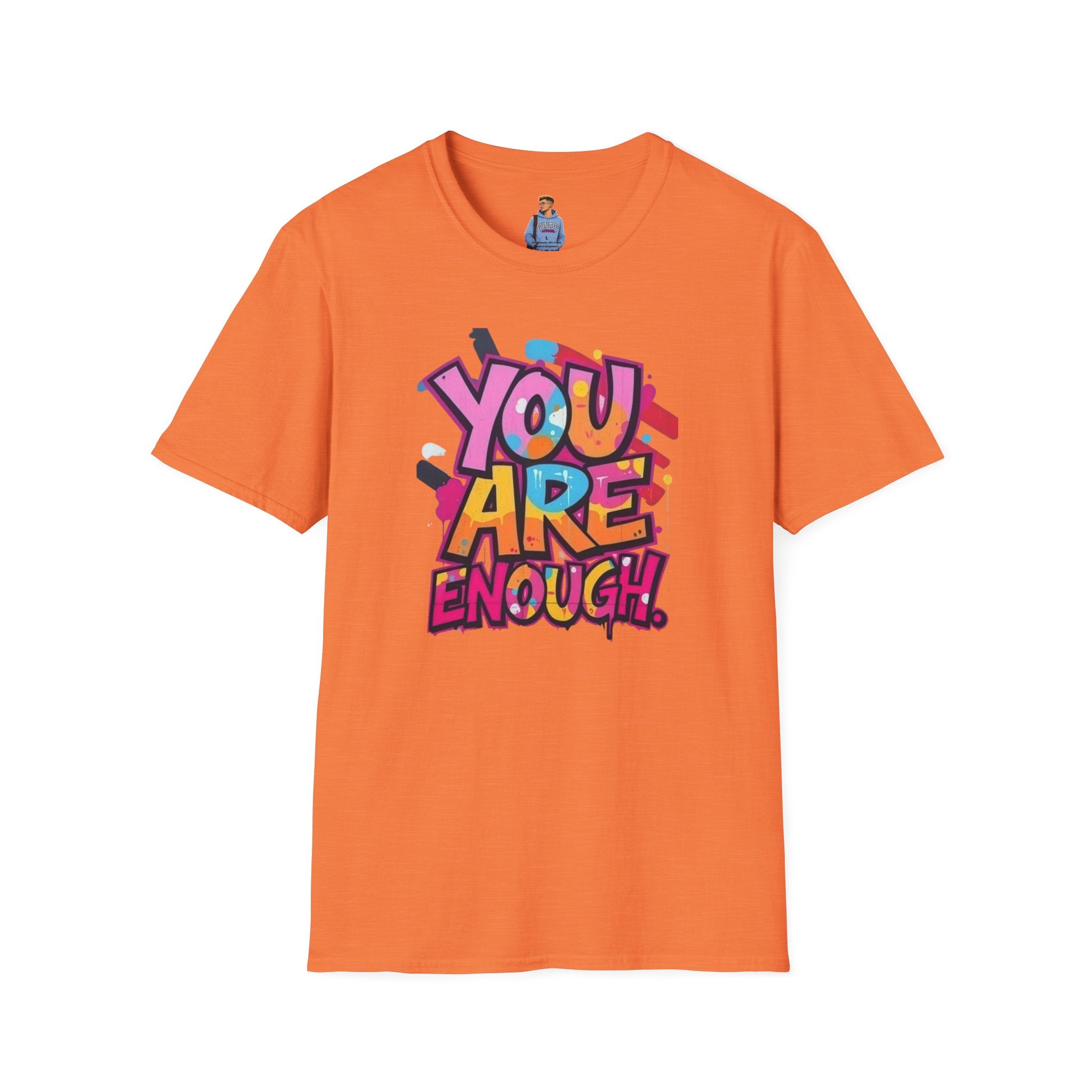You Matter, You Are Enough T-shirt