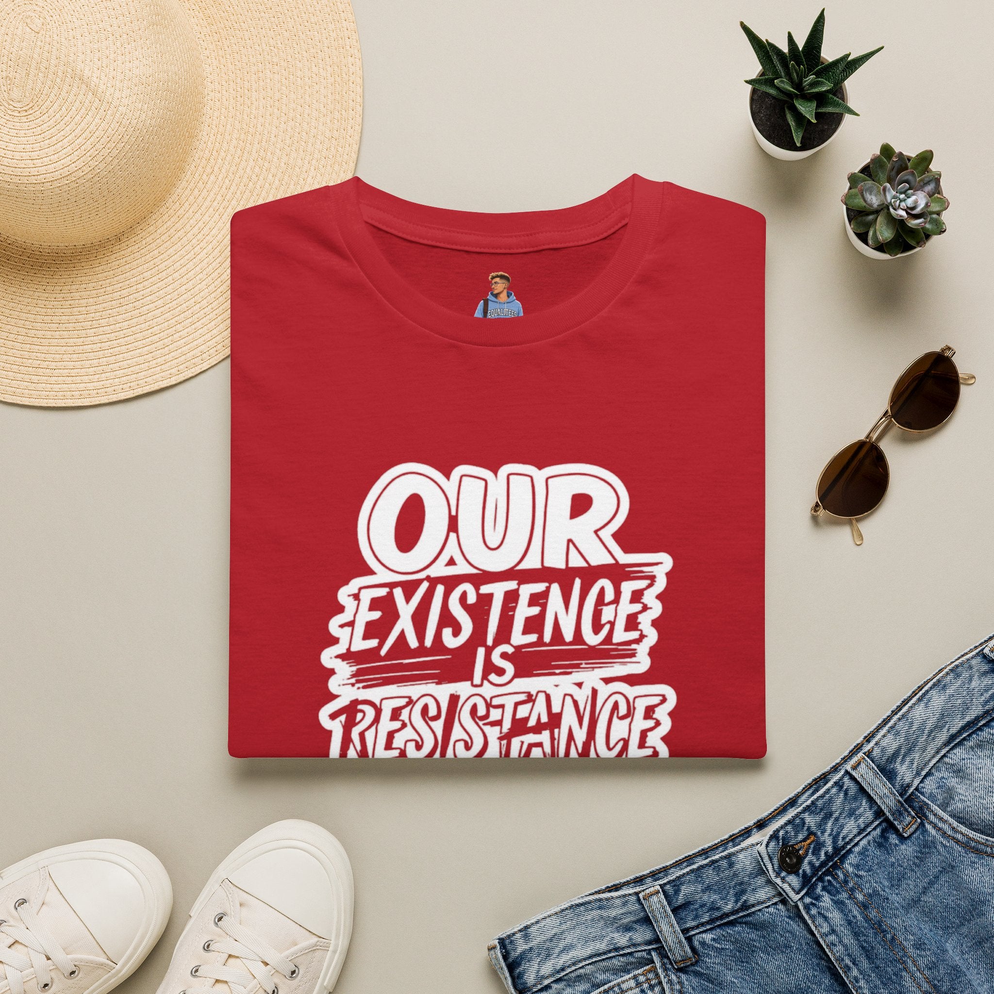 Our Existence is Resistance T-Shirt