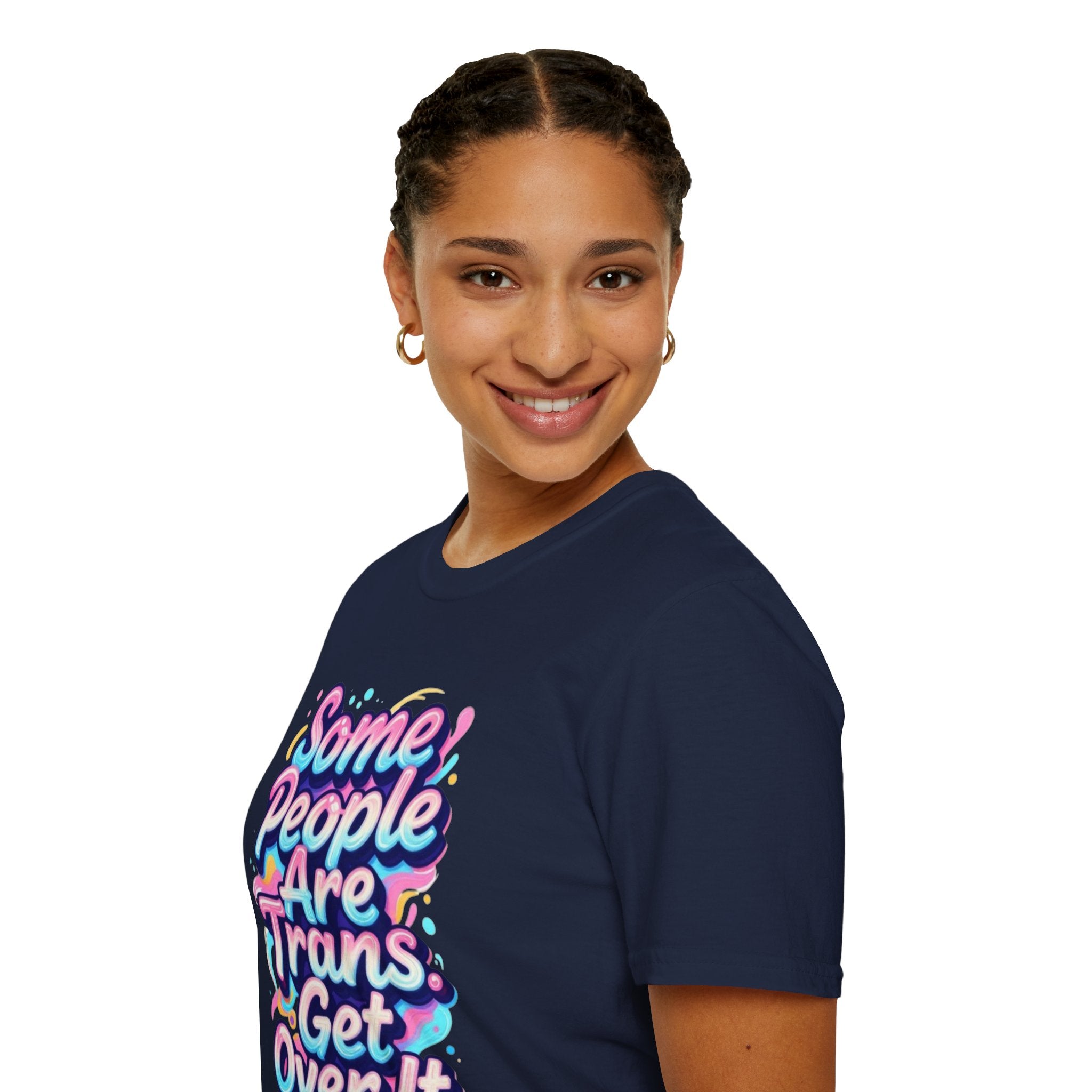 Some People are Trans T-Shirt — "Some People Are Trans. Get Over It." Colorful Pride Tee