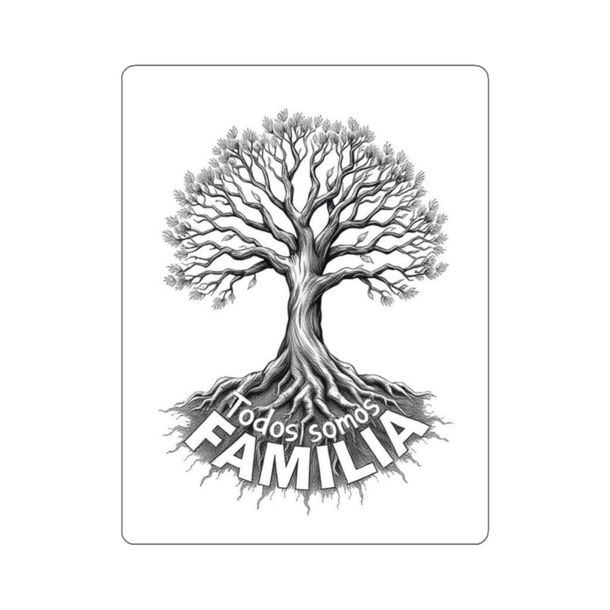 Die-Cut Stickers - Todos Somos Familia-We Are All Family - EqualiTees.Me