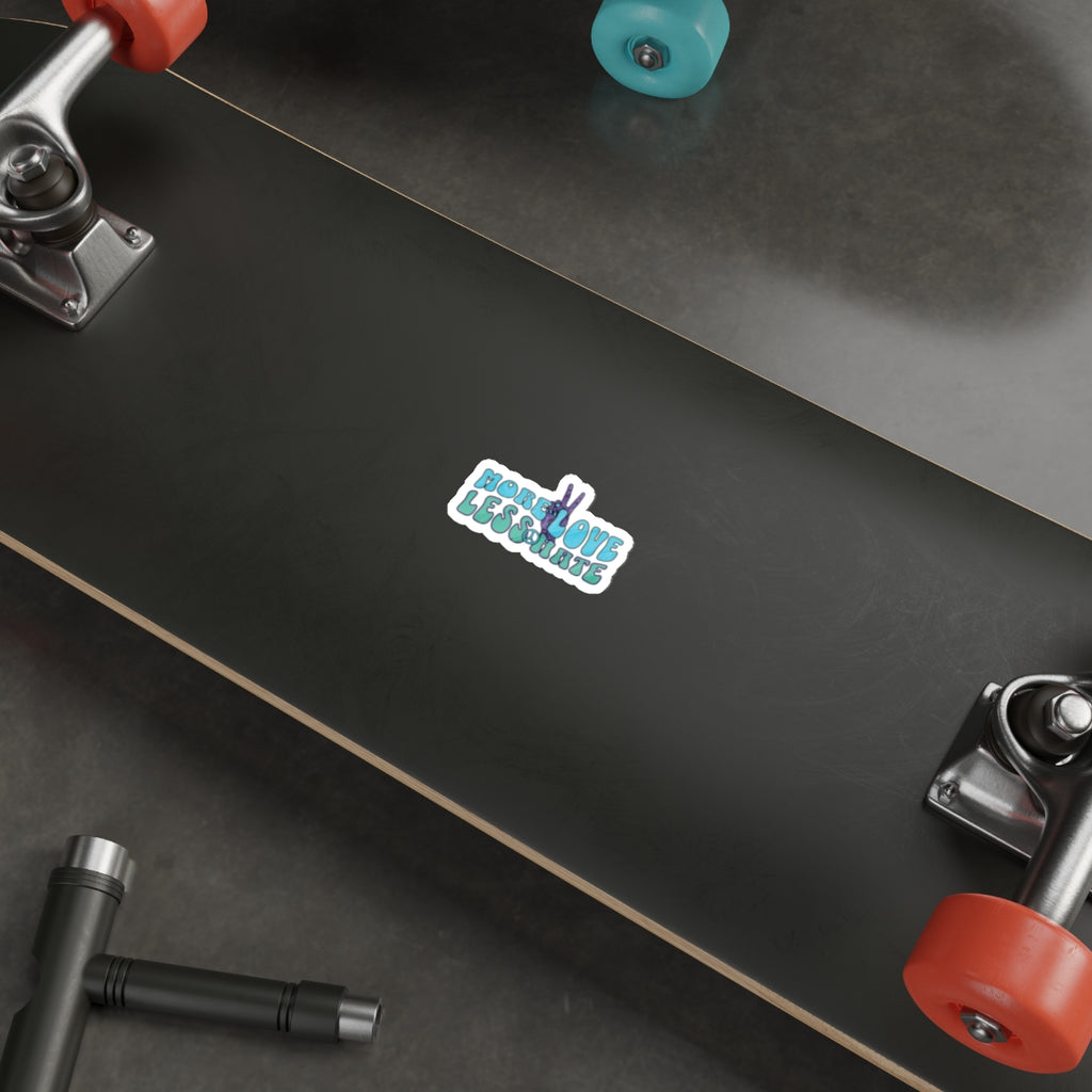 More Love Less Hate Die-Cut Sticker - EqualiTees.Me
