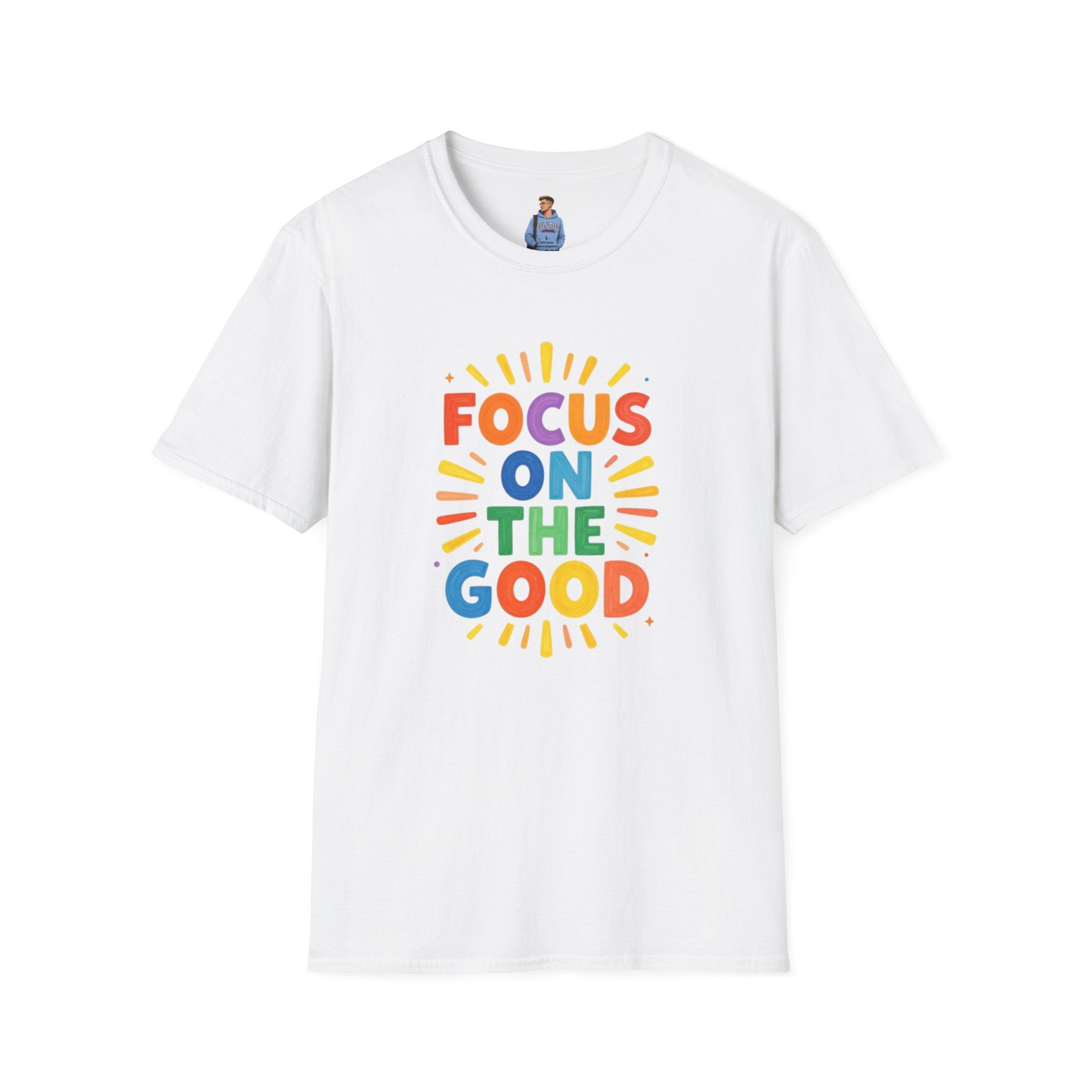 Focus On The Good T-Shirt