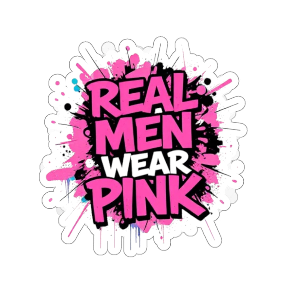 Die-Cut Stickers - Real Men Wear Pink - EqualiTees.Me