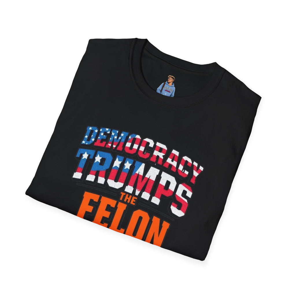 Democracy Trumps the Felon Graphic Tee