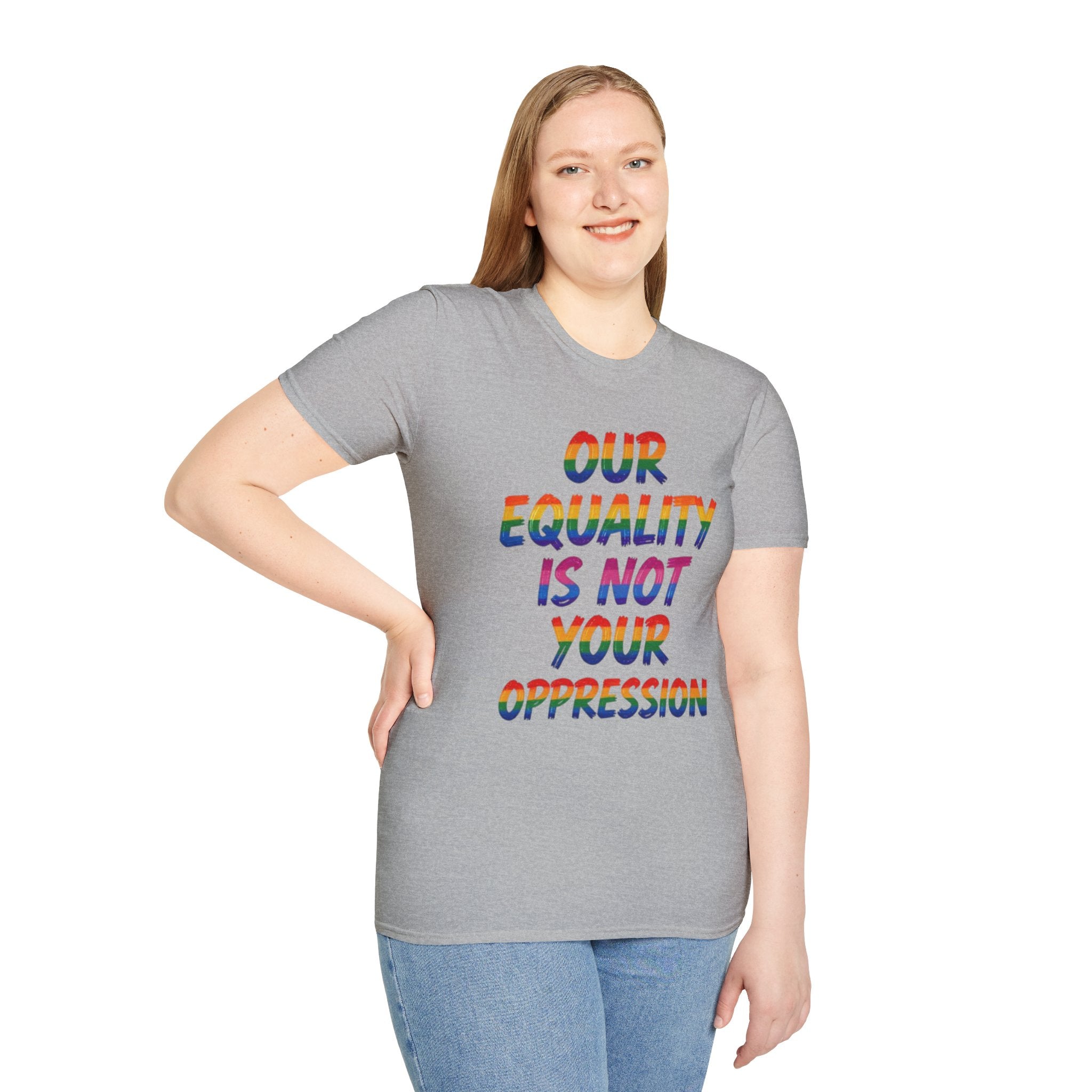 Equality is Not Oppression T-Shirt