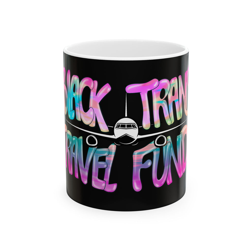 BTTF - Black Trans Travel Fund Coffee Mug (11 or 15 oz)