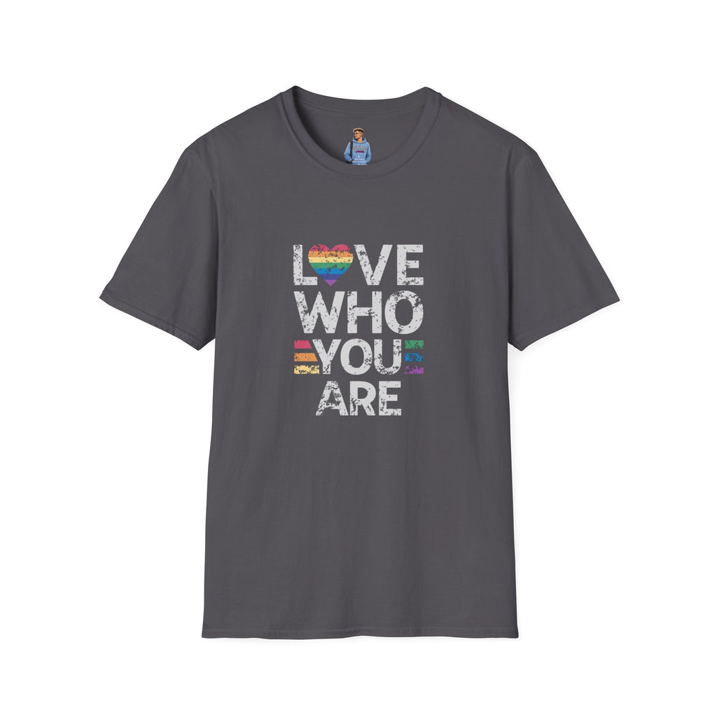 Love Who You Are Unisex Softstyle T-Shirt