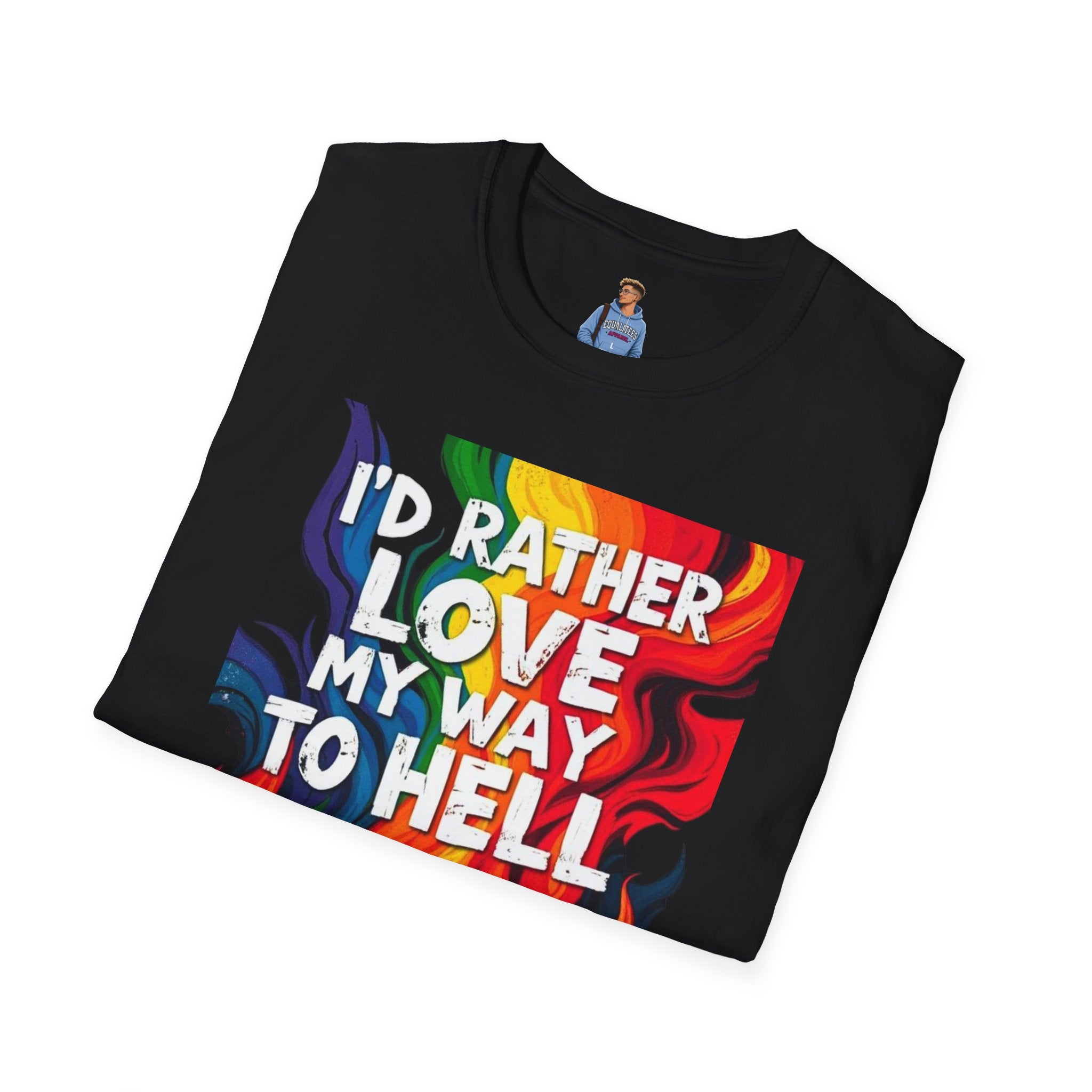 Love My Way to Hell Graphic T-Shirt