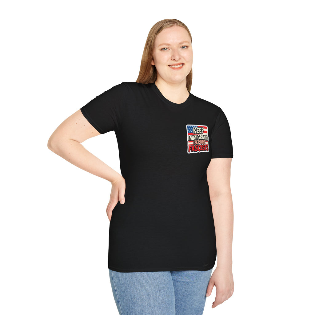 Keep Immigrants Deport Fascists Unisex Softstyle T-Shirt