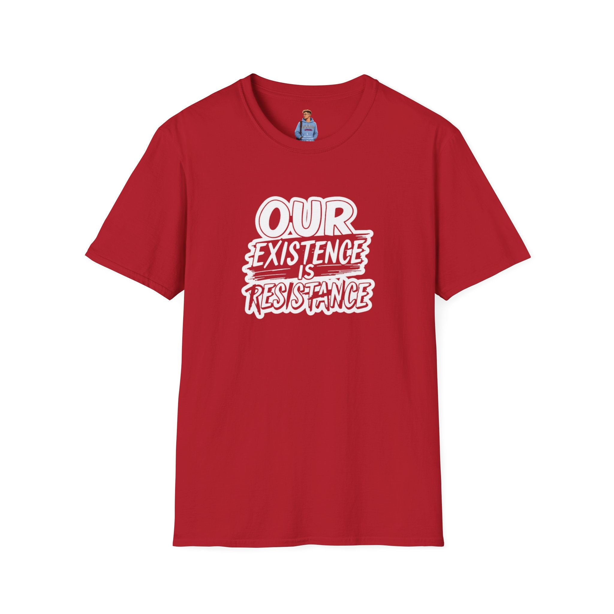 Our Existence is Resistance T-Shirt