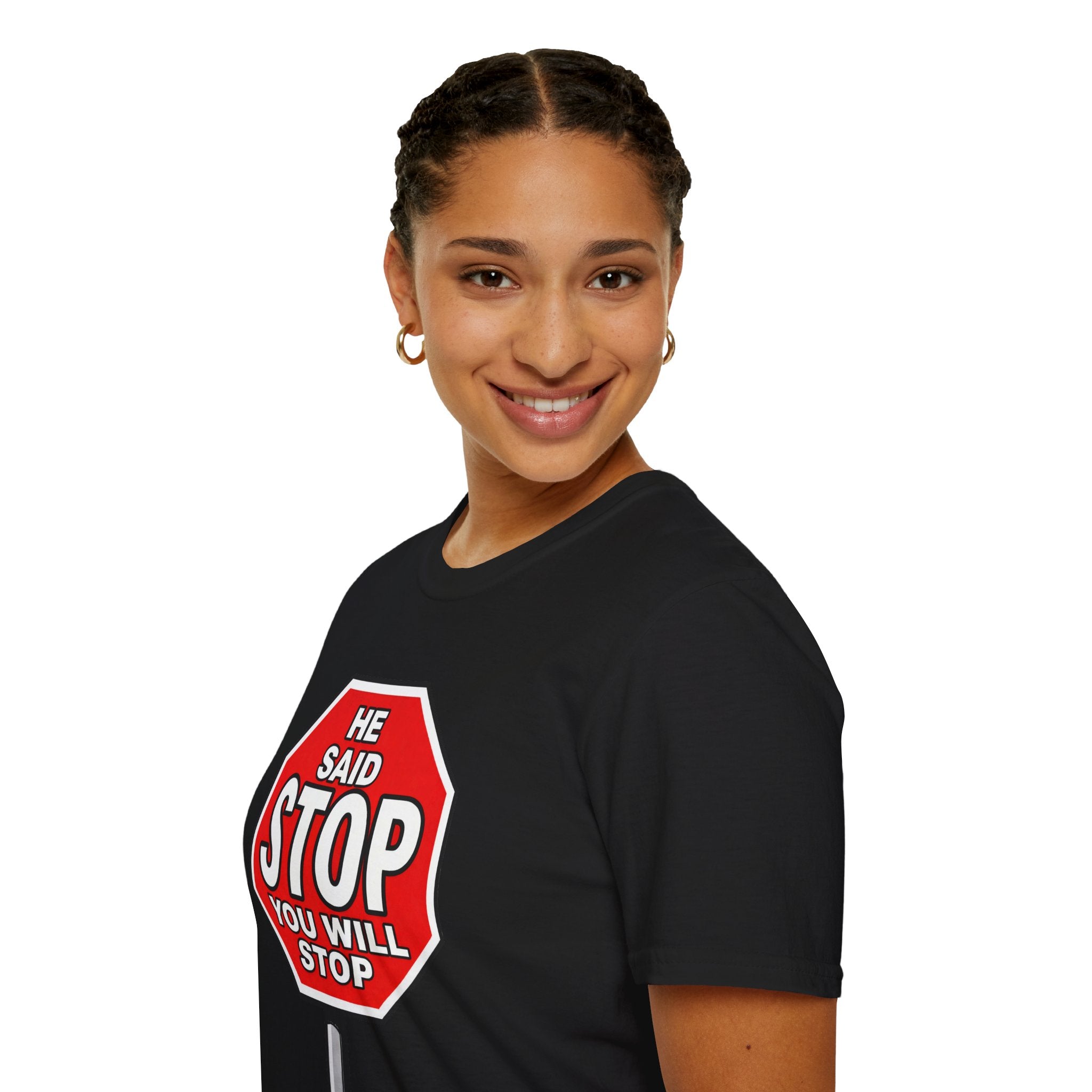He Said Stop T-Shirt - Consent Awareness
