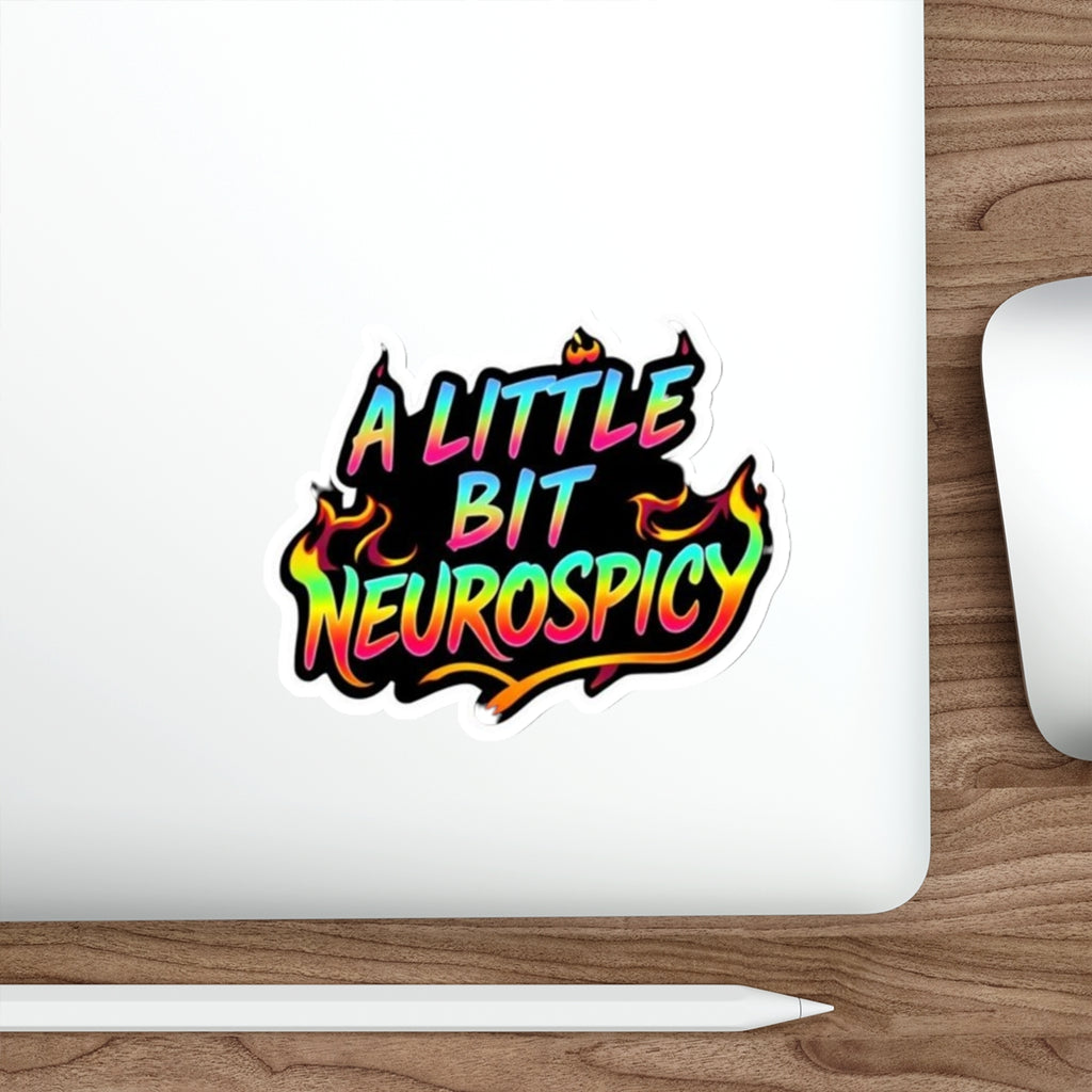 Die-Cut Stickers - A LITTLE BIT NEUROSPICY - EqualiTees.Me