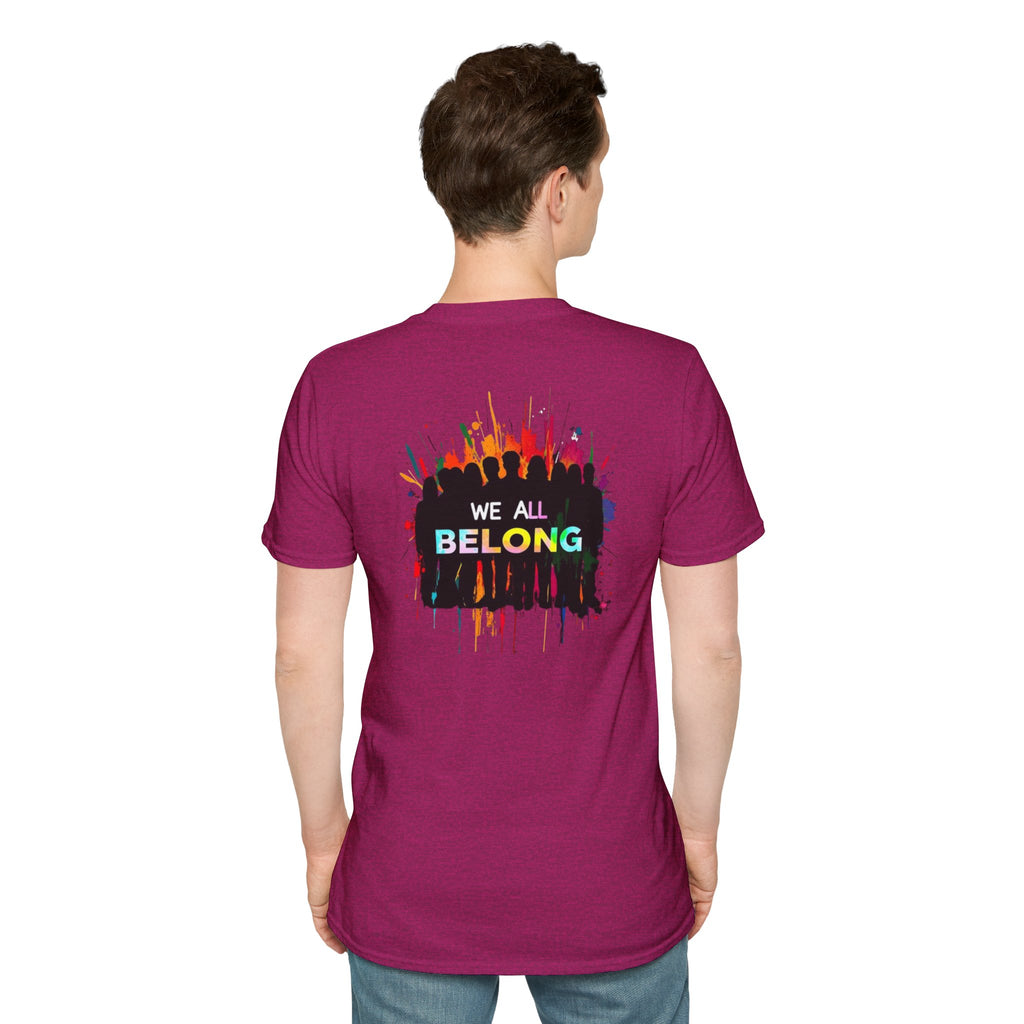 LGBTQ+ Pride Unisex T-Shirt - "Hate Never Made Anyone Less Queer" & "We All Belong" Design