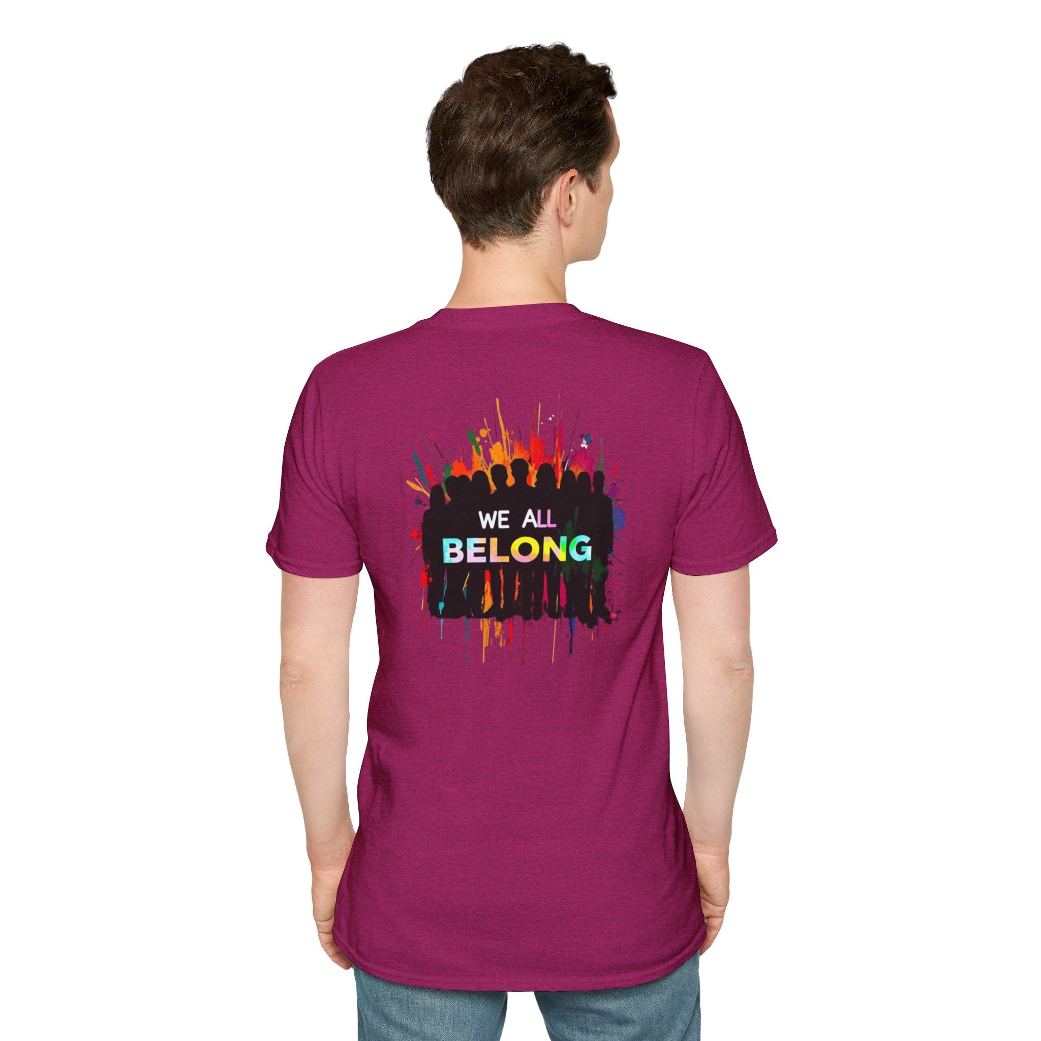 LGBTQ+ Pride Unisex T-Shirt - "Hate Never Made Anyone Less Queer" & "We All Belong" Design