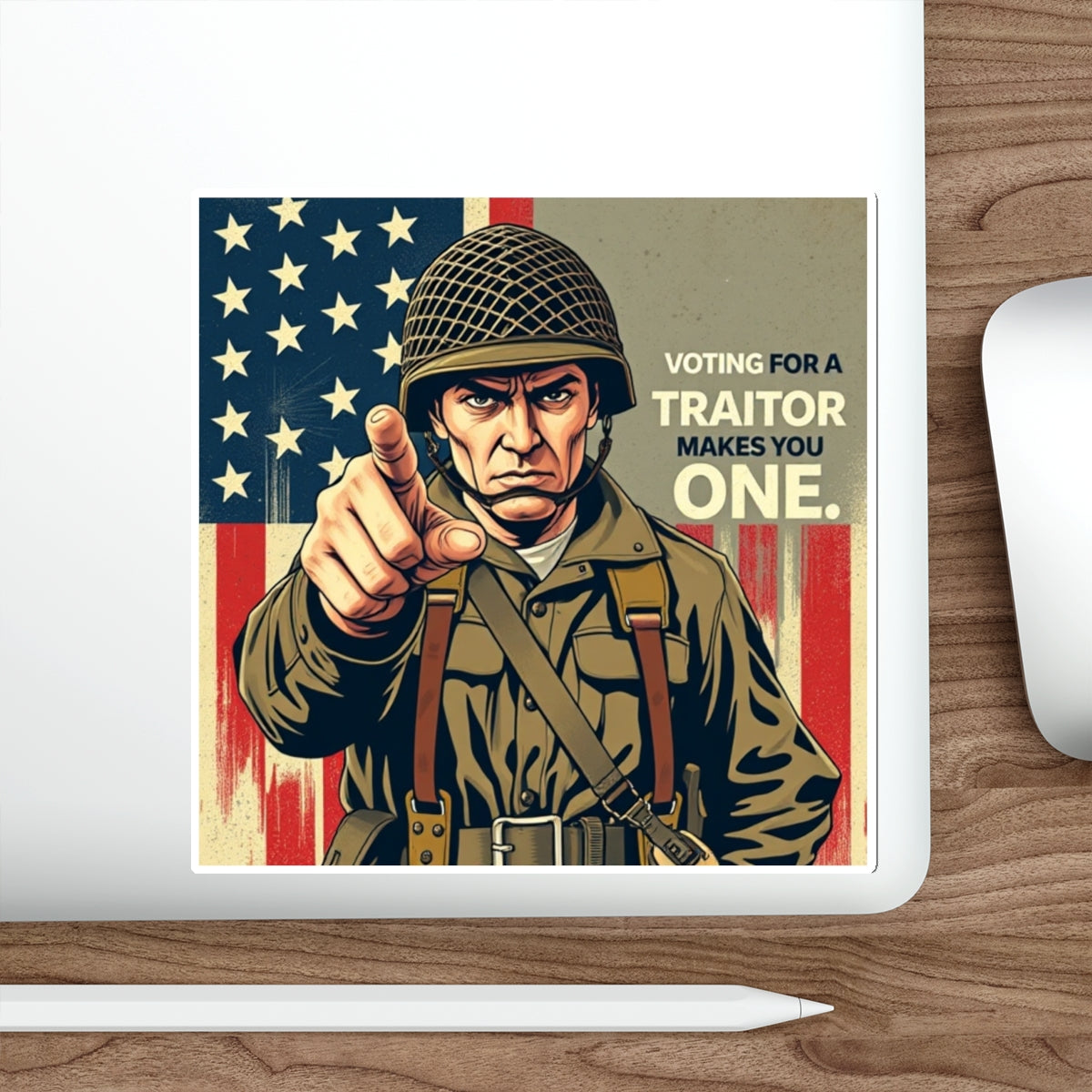 Die-Cut Stickers - Voting for a Traitor Makes You One - EqualiTees.Me