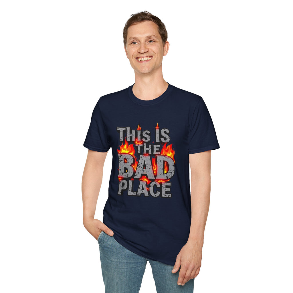 This is the Bad Place T-Shirt