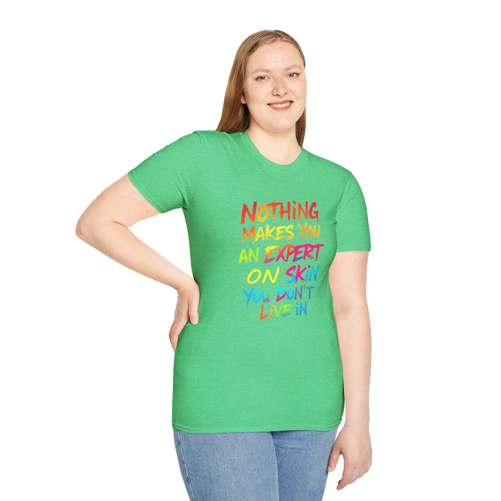 Nothing Makes You An Expert T-Shirt