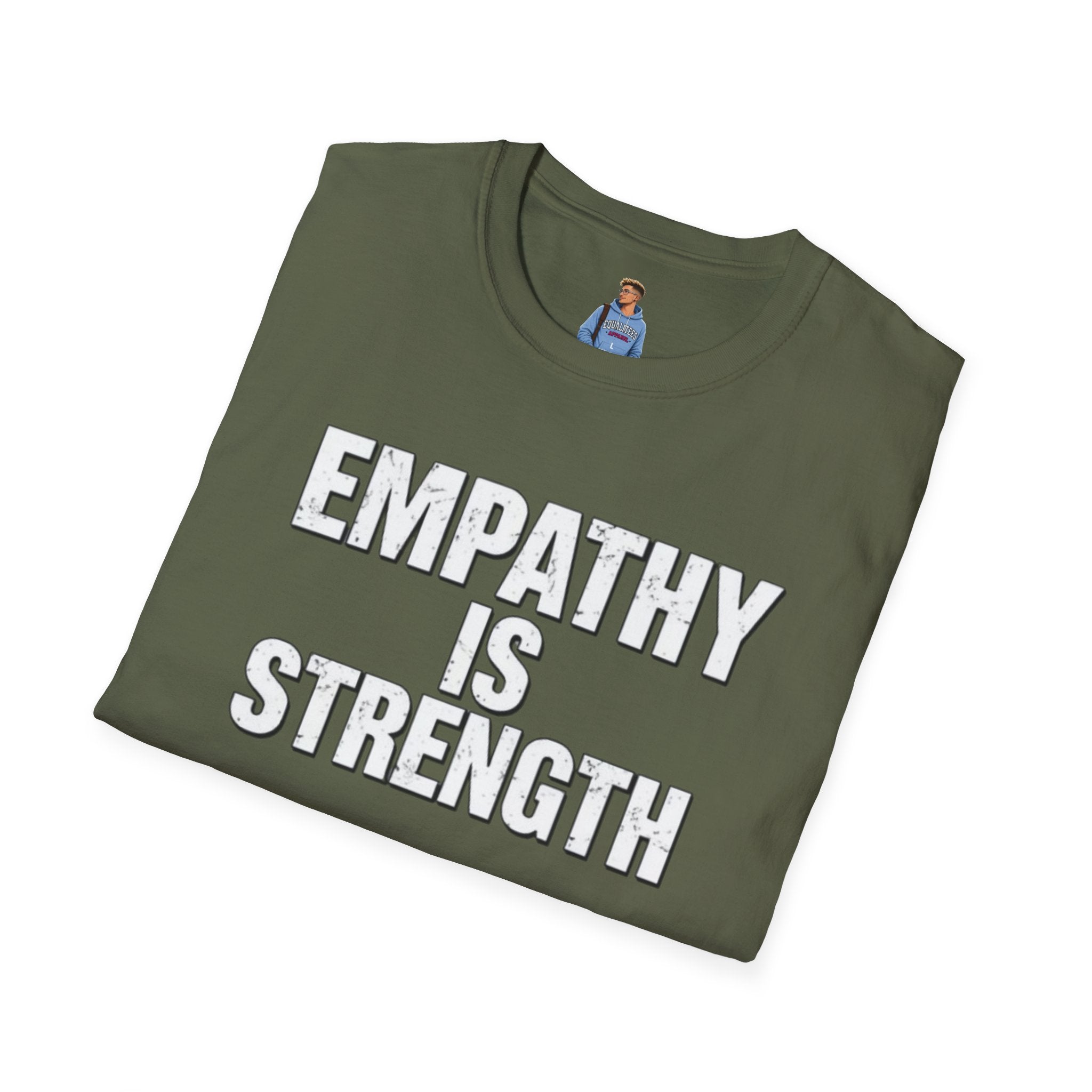 Empathy Is Strength T-Shirt