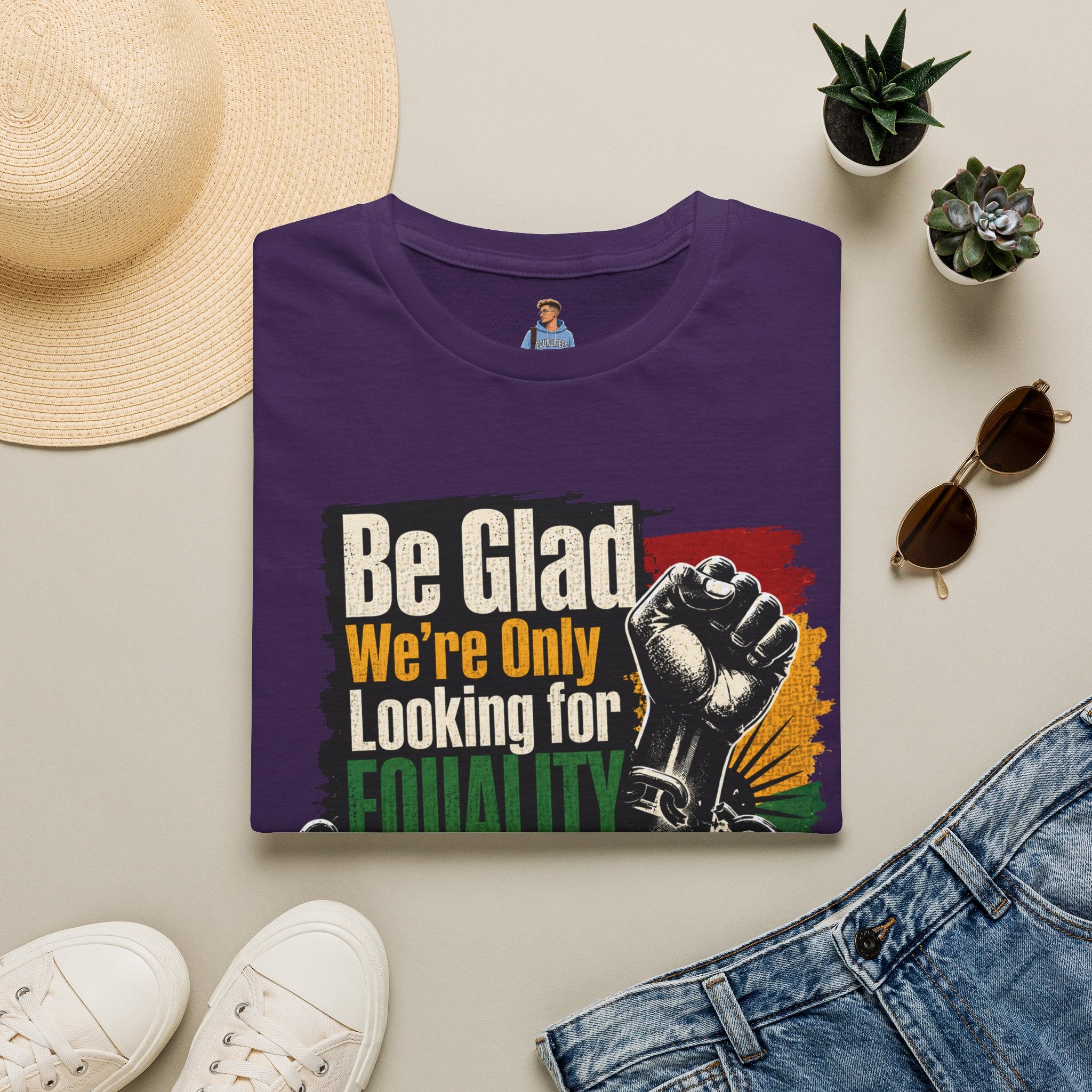 Be Glad We’re Only Looking for Equality T-Shirt — Black Power Fist Social Justice Tee