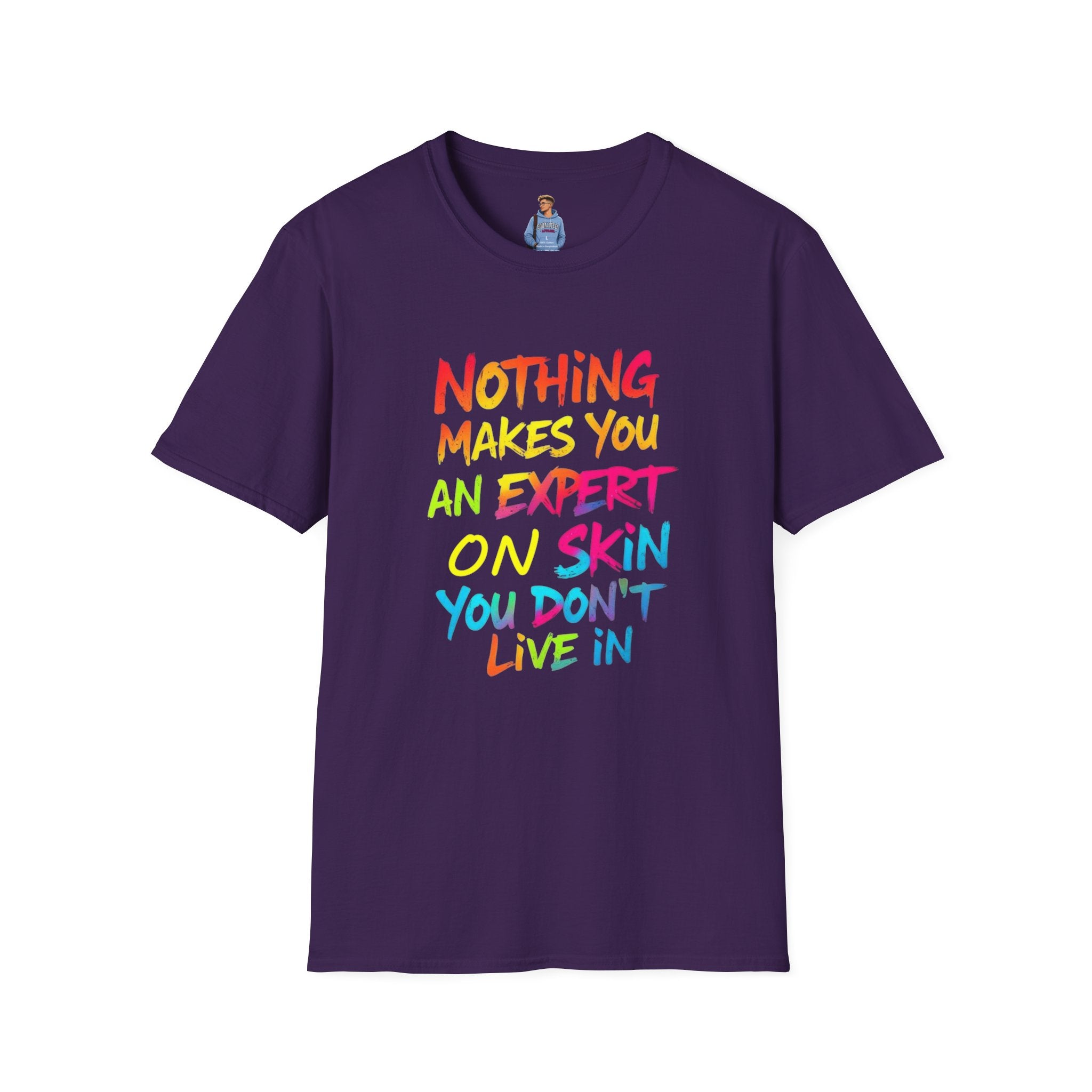 Nothing Makes You An Expert T-Shirt
