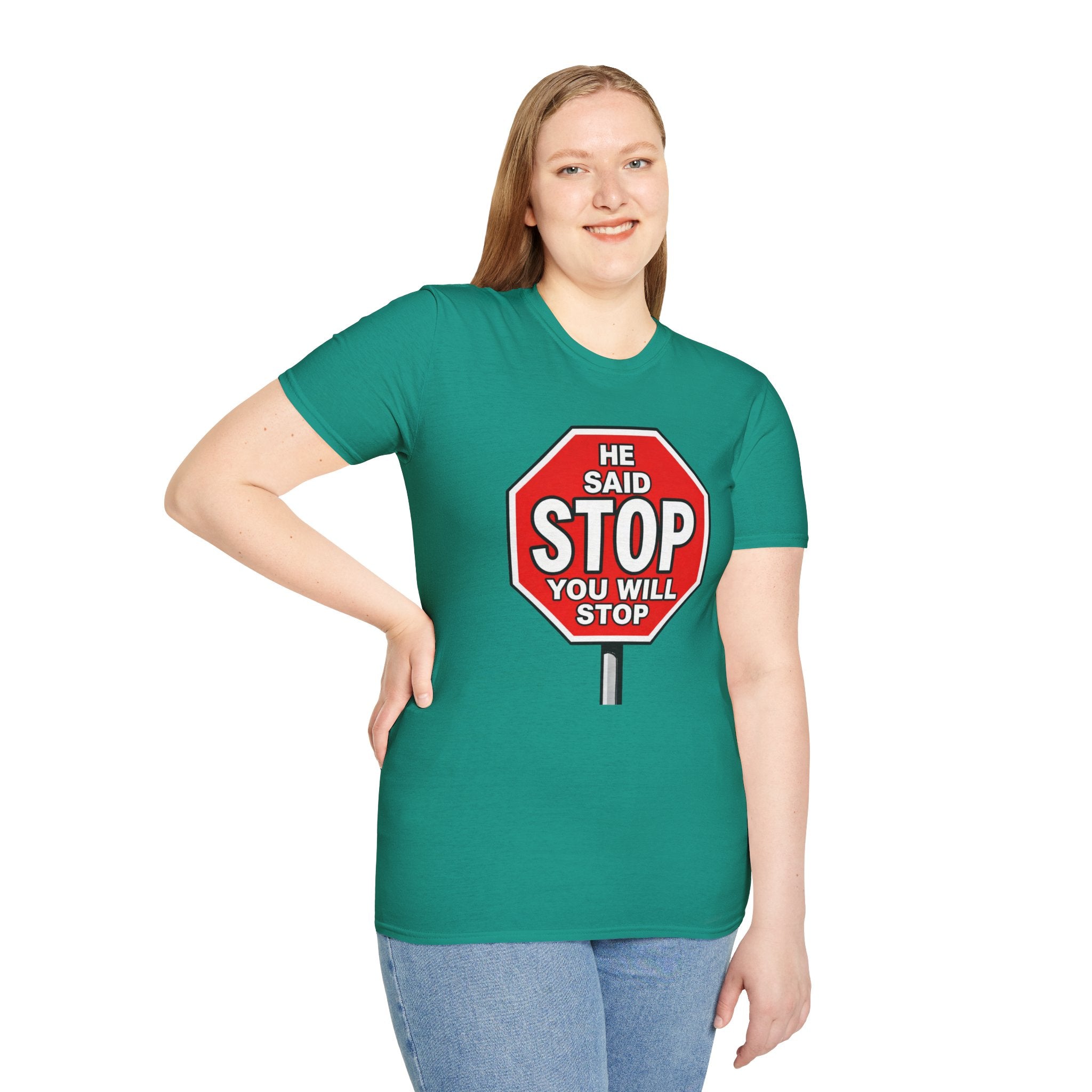 He Said Stop T-Shirt - Consent Awareness