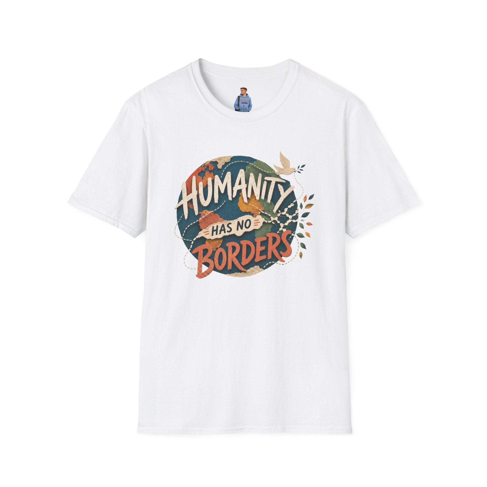 Humanity Has No Borders T-Shirt — Earth & Peace Graphic Tee