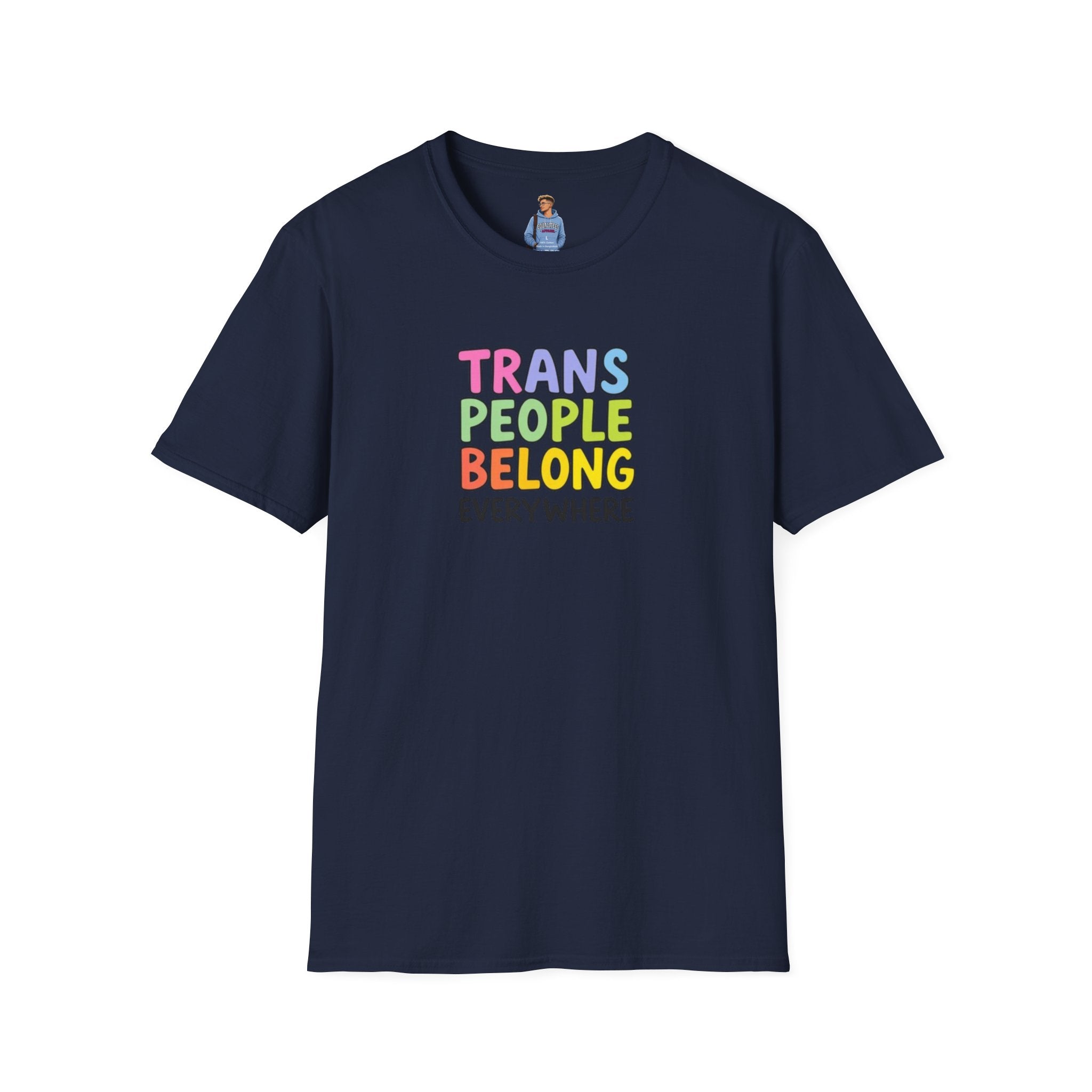 Trans People Belong Everywhere Unisex Softstyle T-Shirt