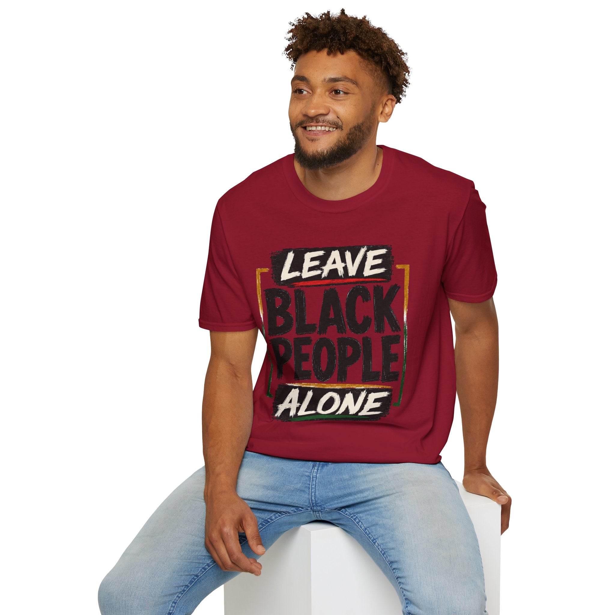 T-Shirt — "Leave Black People Alone" Social Justice Statement Tee