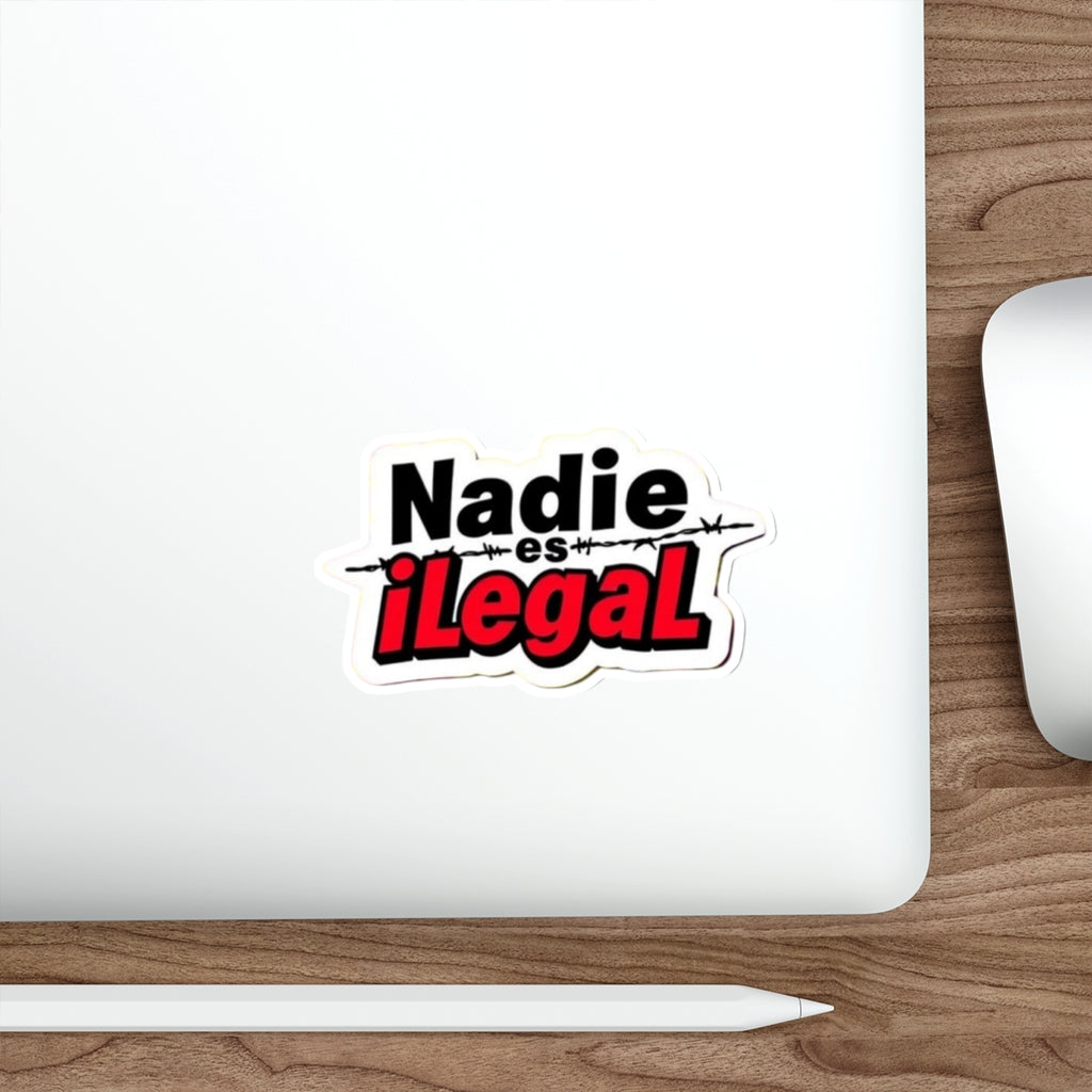 Nadie es Ilegal Sticker - EqualiTees.Me